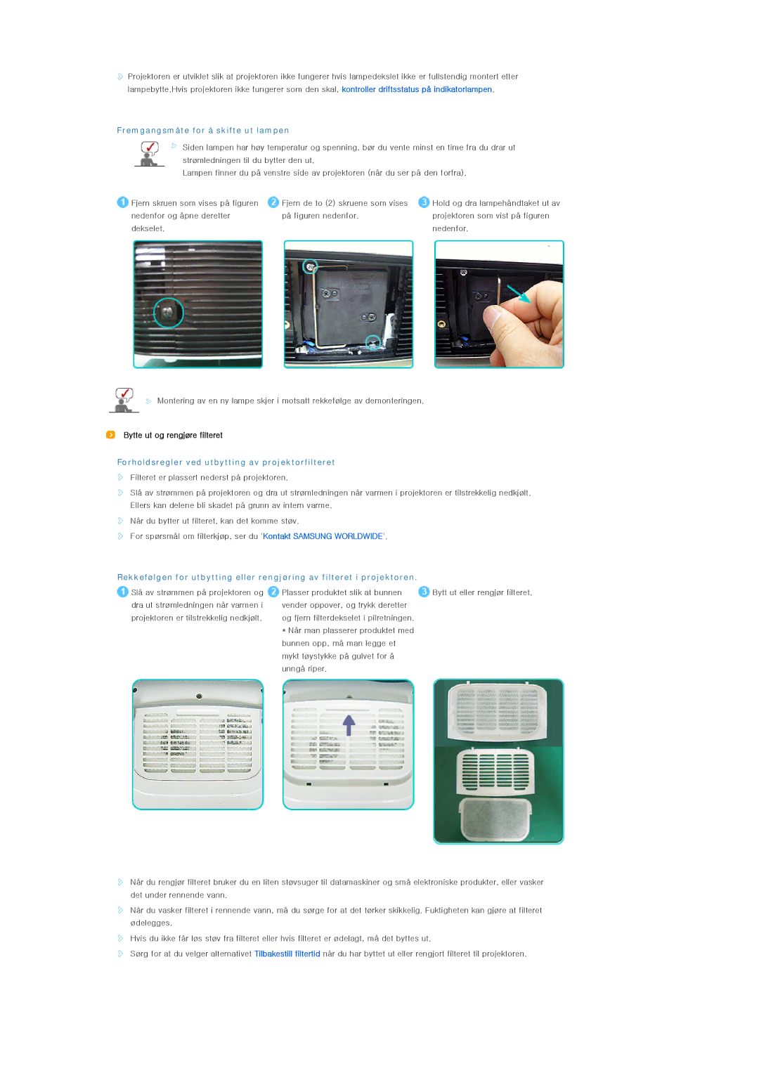 Samsung SPL250WX/EN, SPL200WX/EN Fremgangsmåte for å skifte ut lampen, Forholdsregler ved utbytting av projektorfilteret 