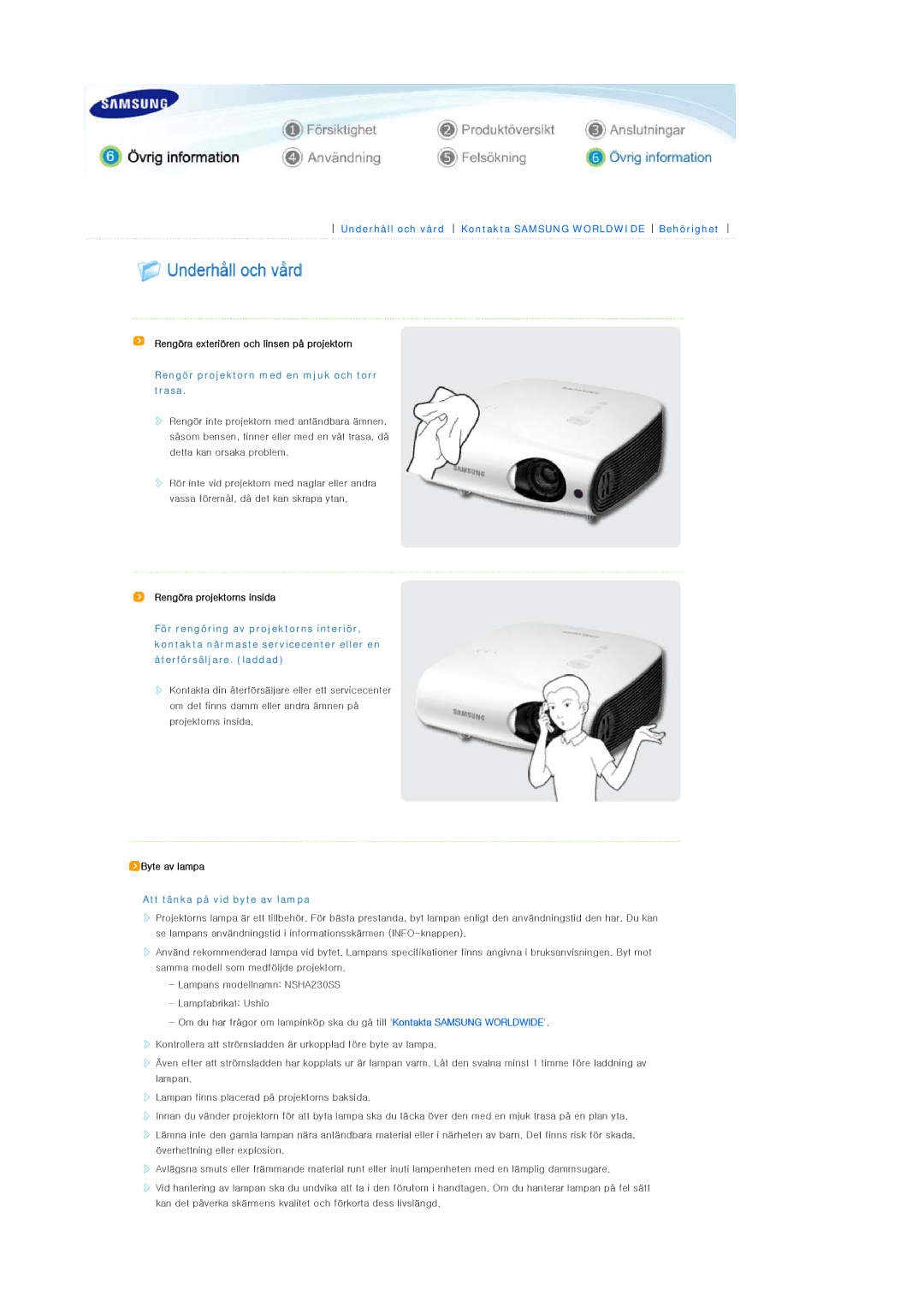 Samsung SPL200WX/EN, SPL250WX/EN manual Rengör projektorn med en mjuk och torr trasa, Att tänka på vid byte av lampa 