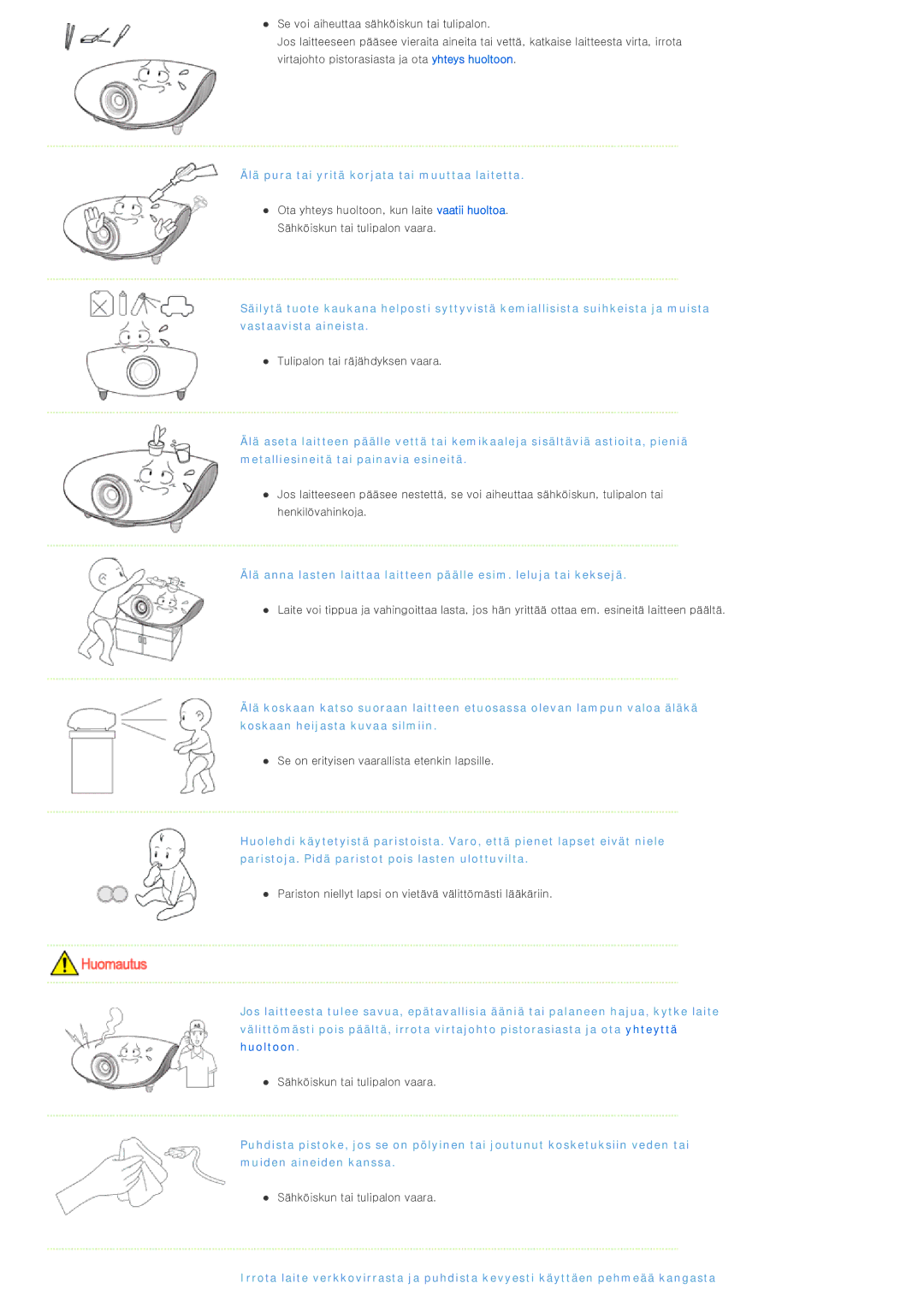 Samsung SPL300WX/EN manual Älä pura tai yritä korjata tai muuttaa laitetta 