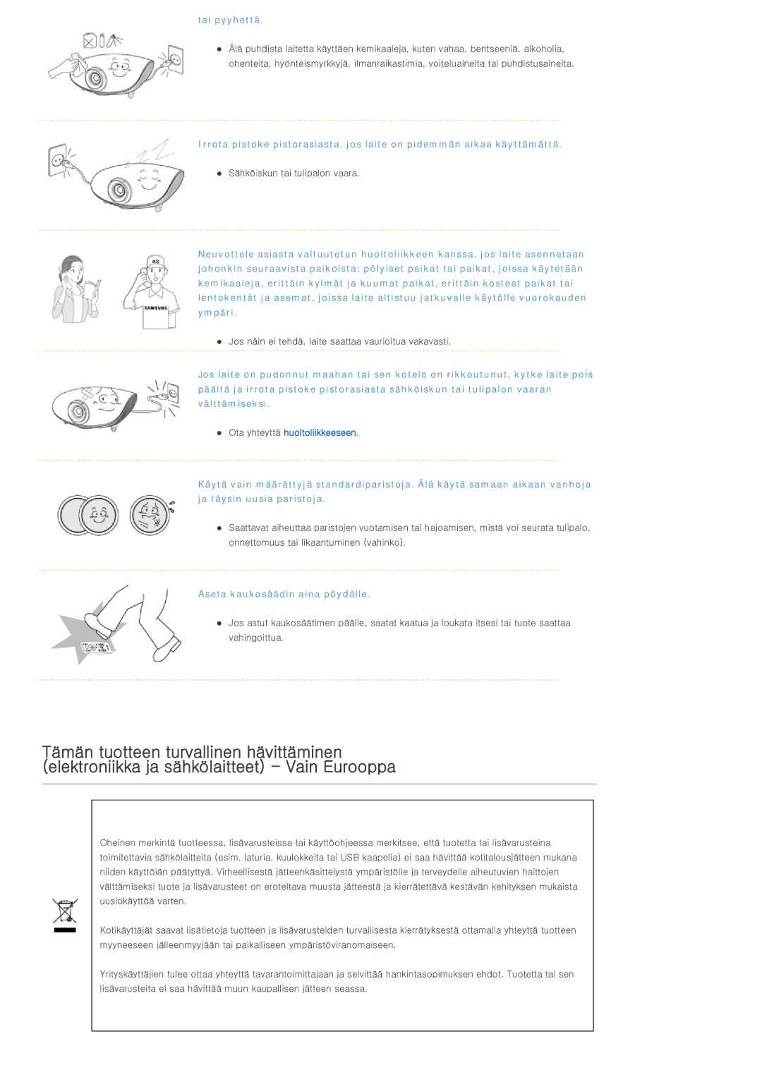 Samsung SPL300WX/EN manual Tai pyyhettä 