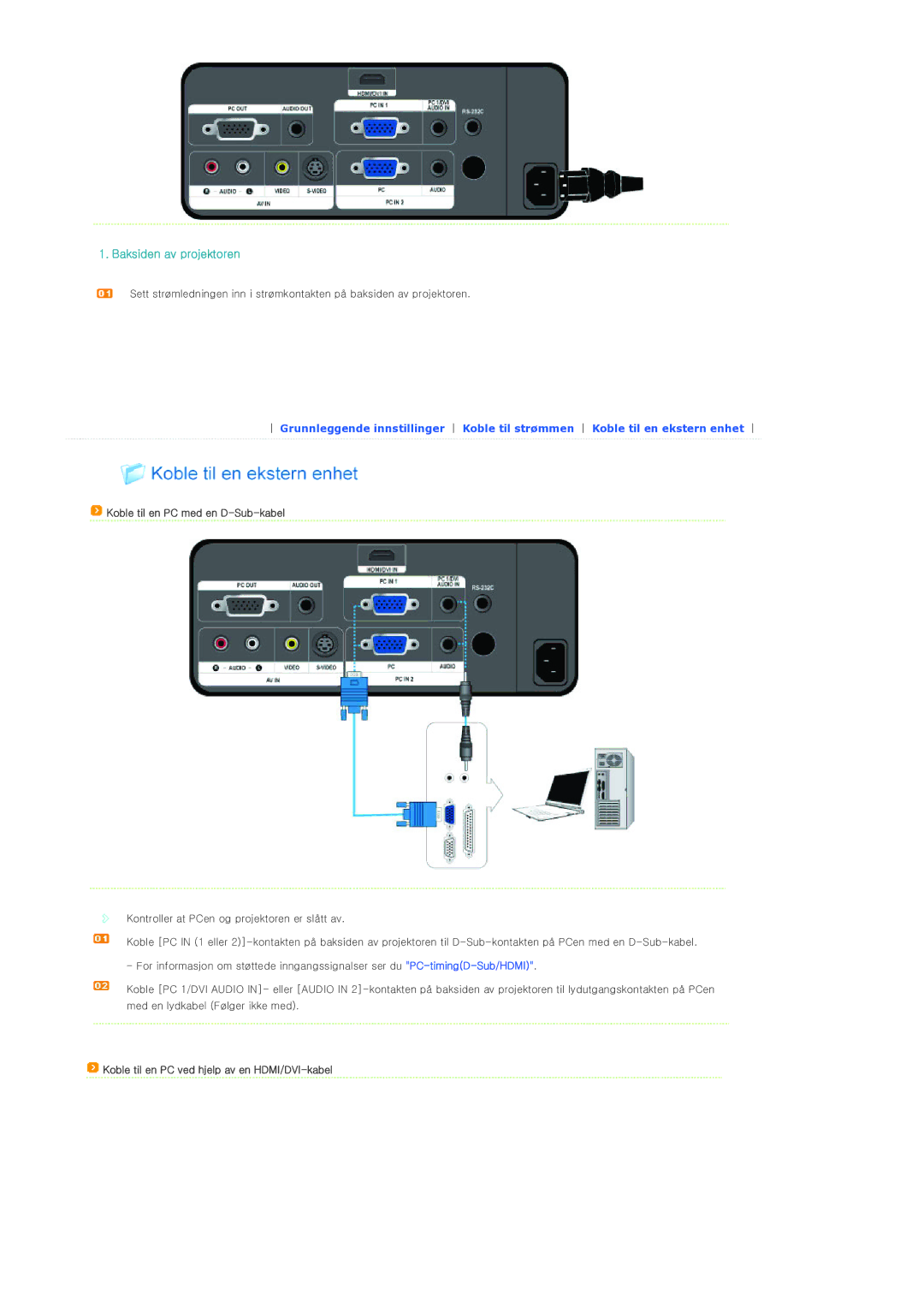 Samsung SPL300WX/EN manual Koble til en PC med en D-Sub-kabel, Koble til en PC ved hjelp av en HDMI/DVI-kabel 