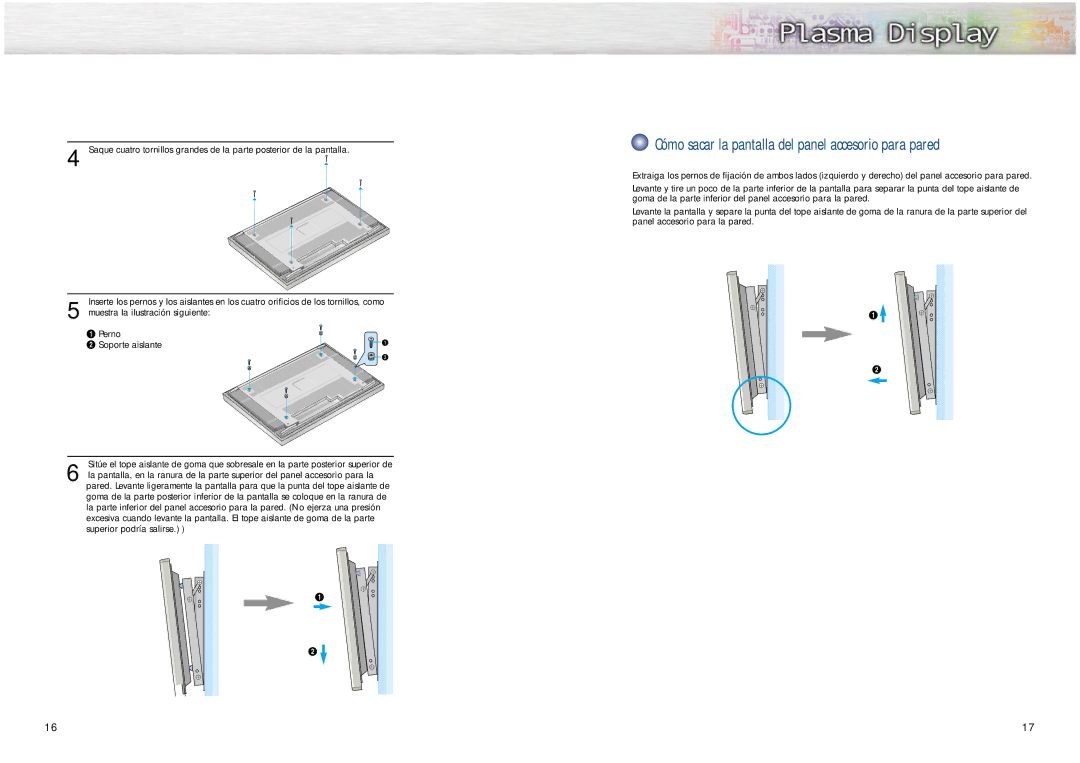 Samsung SPL4225 manual Cómo sacar la pantalla del panel accesorio para pared 