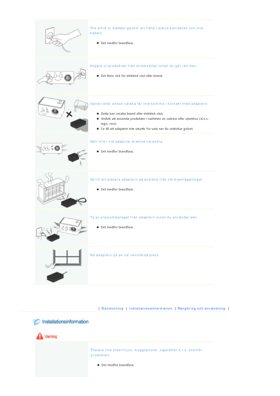 Samsung SPP300MEMX/EDC Koppla ur produkten från strömkällan innan du gör ren den, Ha adaptern på en väl ventilerad plats 