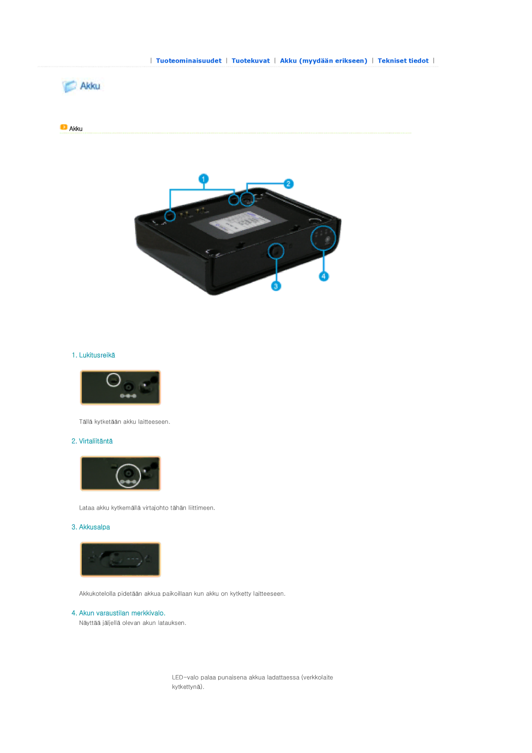 Samsung SPP310MEMX/EDC manual Lukitusreikä, Virtaliitäntä, Akkusalpa, Akun varaustilan merkkivalo 