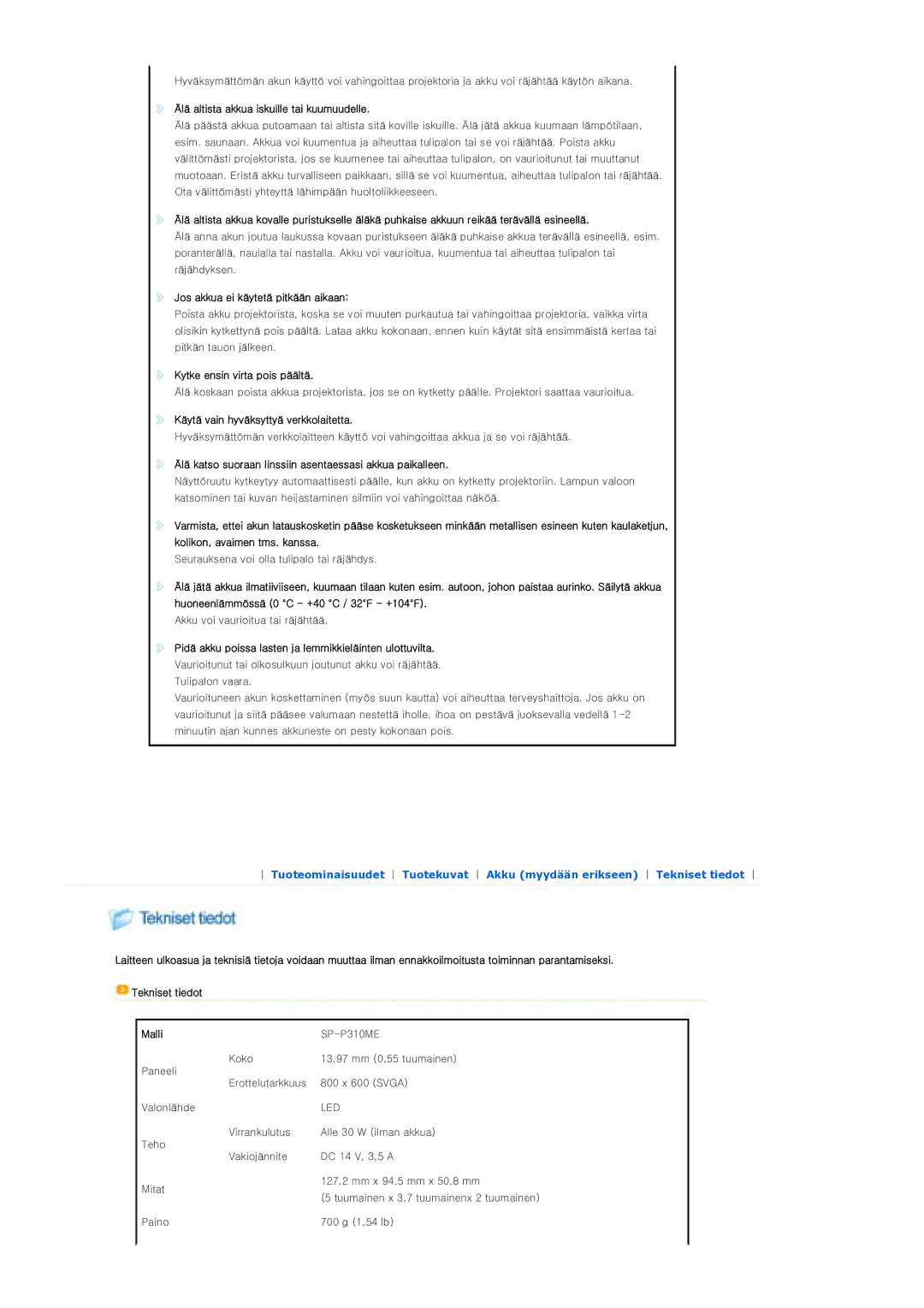 Samsung SPP310MEMX/EDC manual Älä altista akkua iskuille tai kuumuudelle, Jos akkua ei käytetä pitkään aikaan 