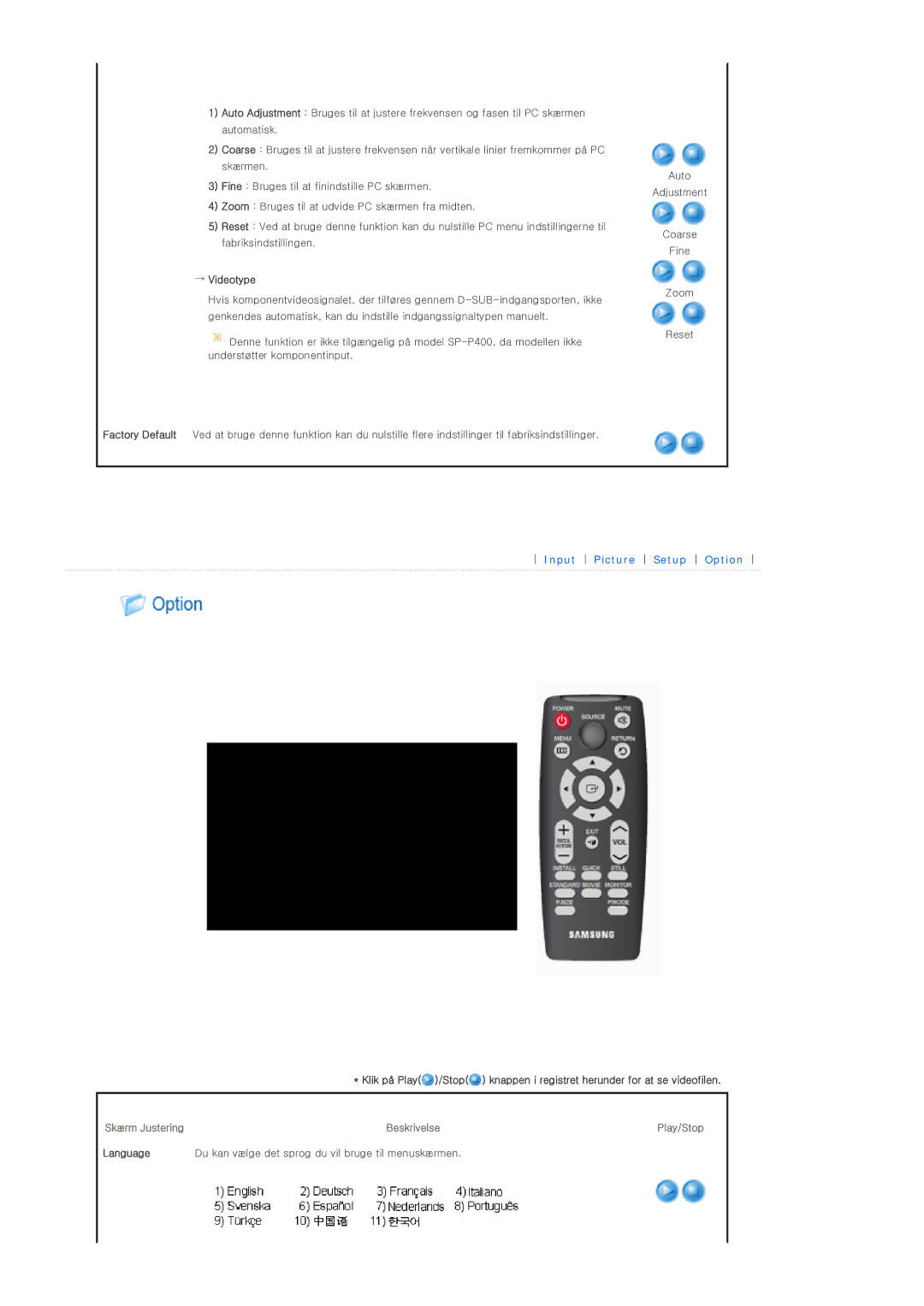 Samsung SPP400BX/EN manual → Videotype, Language Du kan vælge det sprog du vil bruge til menuskærmen 