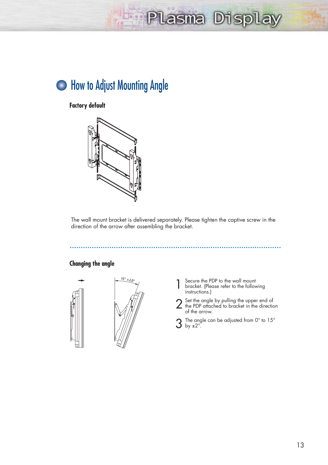 Samsung SPP4251 manual How to Adjust Mounting Angle, Factory default, Changing the angle 