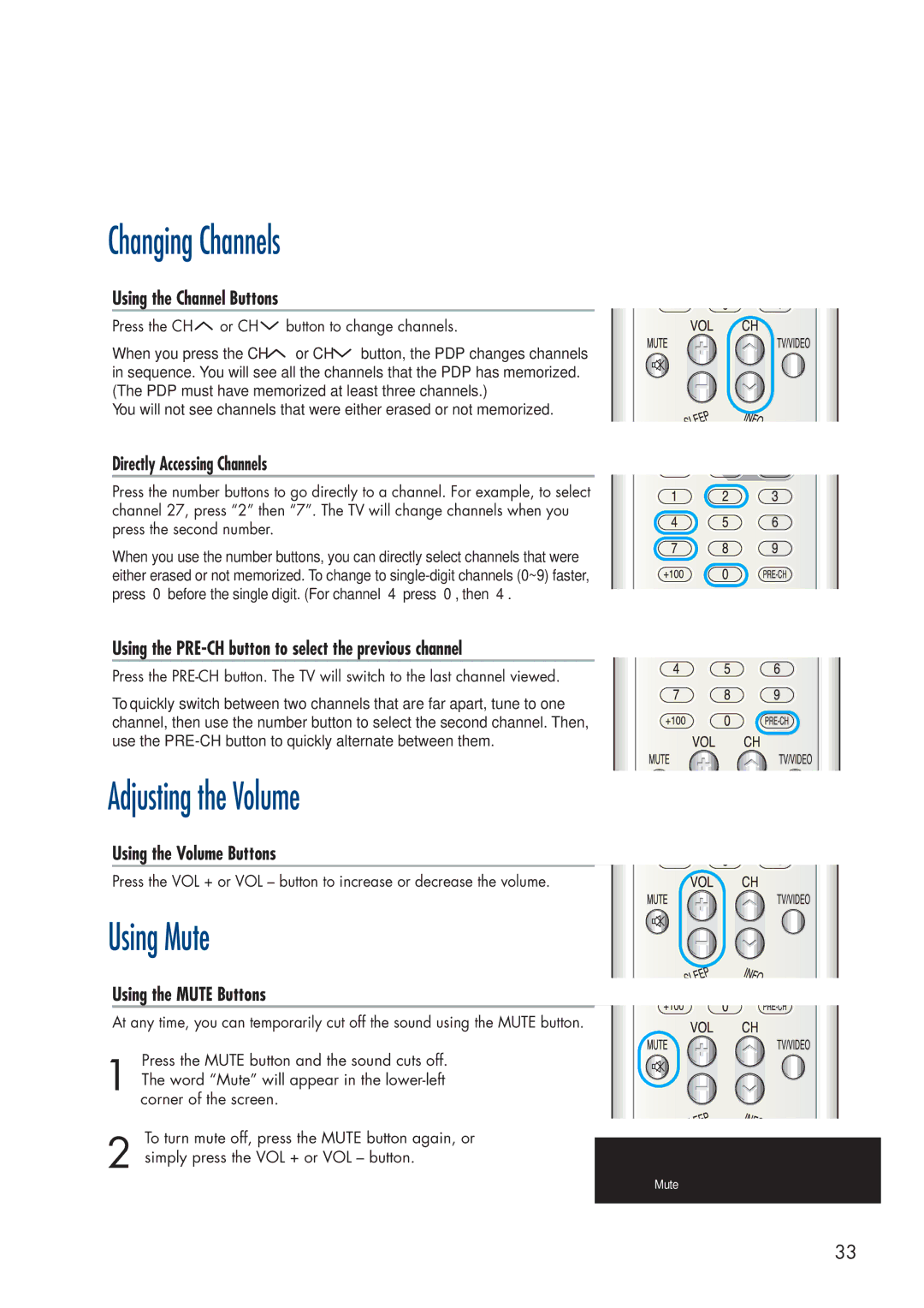 Samsung SPP4251 manual Changing Channels, Adjusting the Volume, Using Mute 