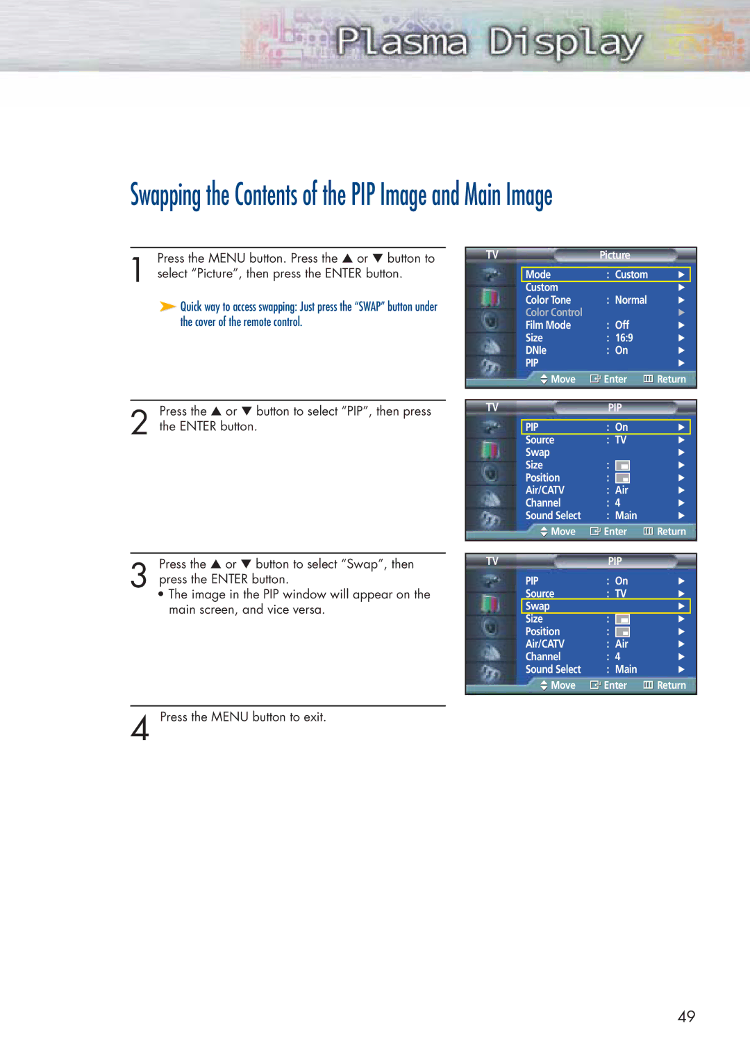 Samsung SPP4251 manual Swapping the Contents of the PIP Image and Main Image 