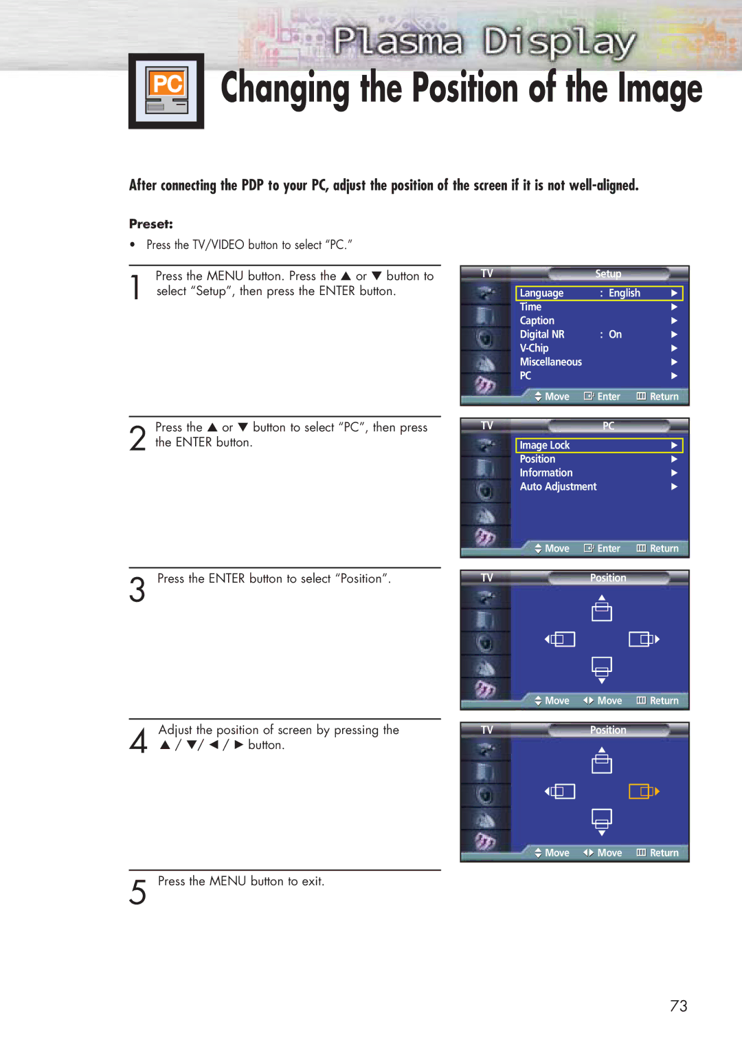 Samsung SPP4251 manual Changing the Position of the Image 