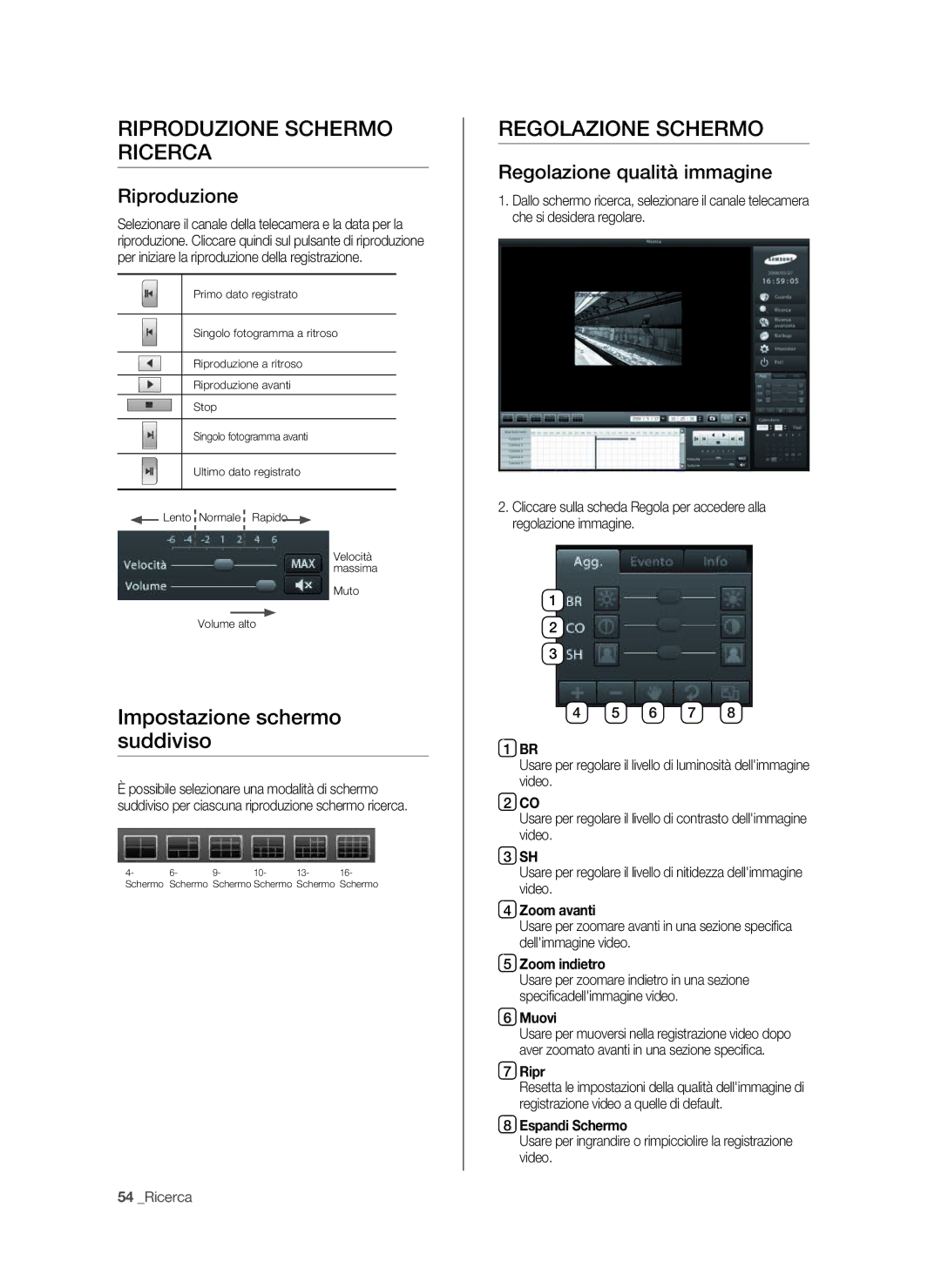 Samsung SPR-9816P manual Riproduzione Schermo ricerca, Impostazione schermo suddiviso, Regolazione qualità immagine 