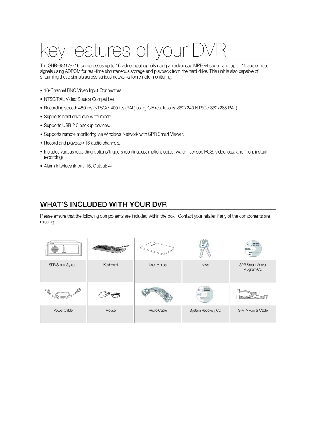 Samsung SPR-9816P manual Key features of your DVR, WHAT’S Included with Your DVR 