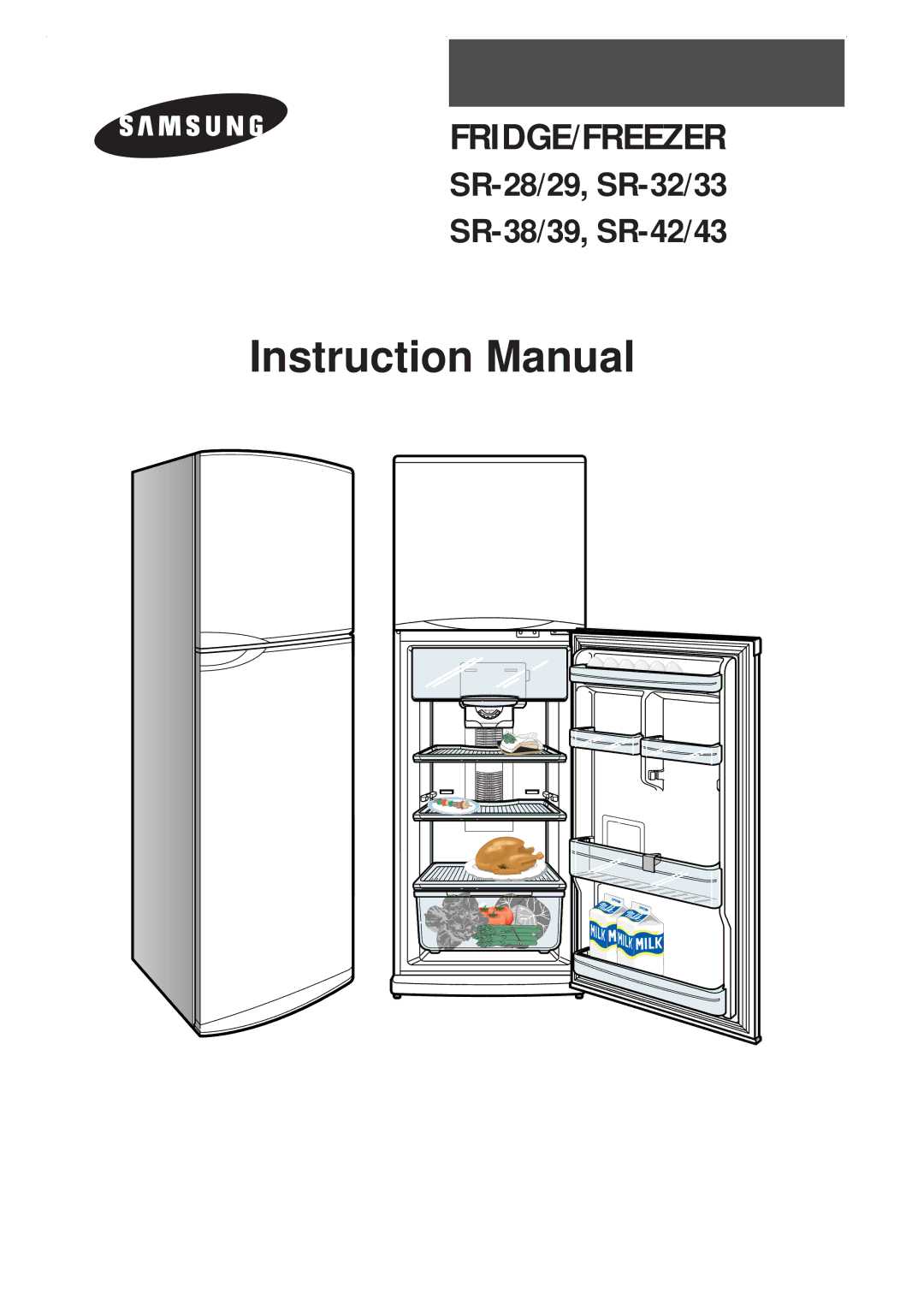 Samsung SR-32RMB, SR-29NXA, SR-29NXB, SR-28NMB, SR-29RXB, SR-33RXB, SR-28NMA, SR-32NMA instruction manual Fridge/Freezer 