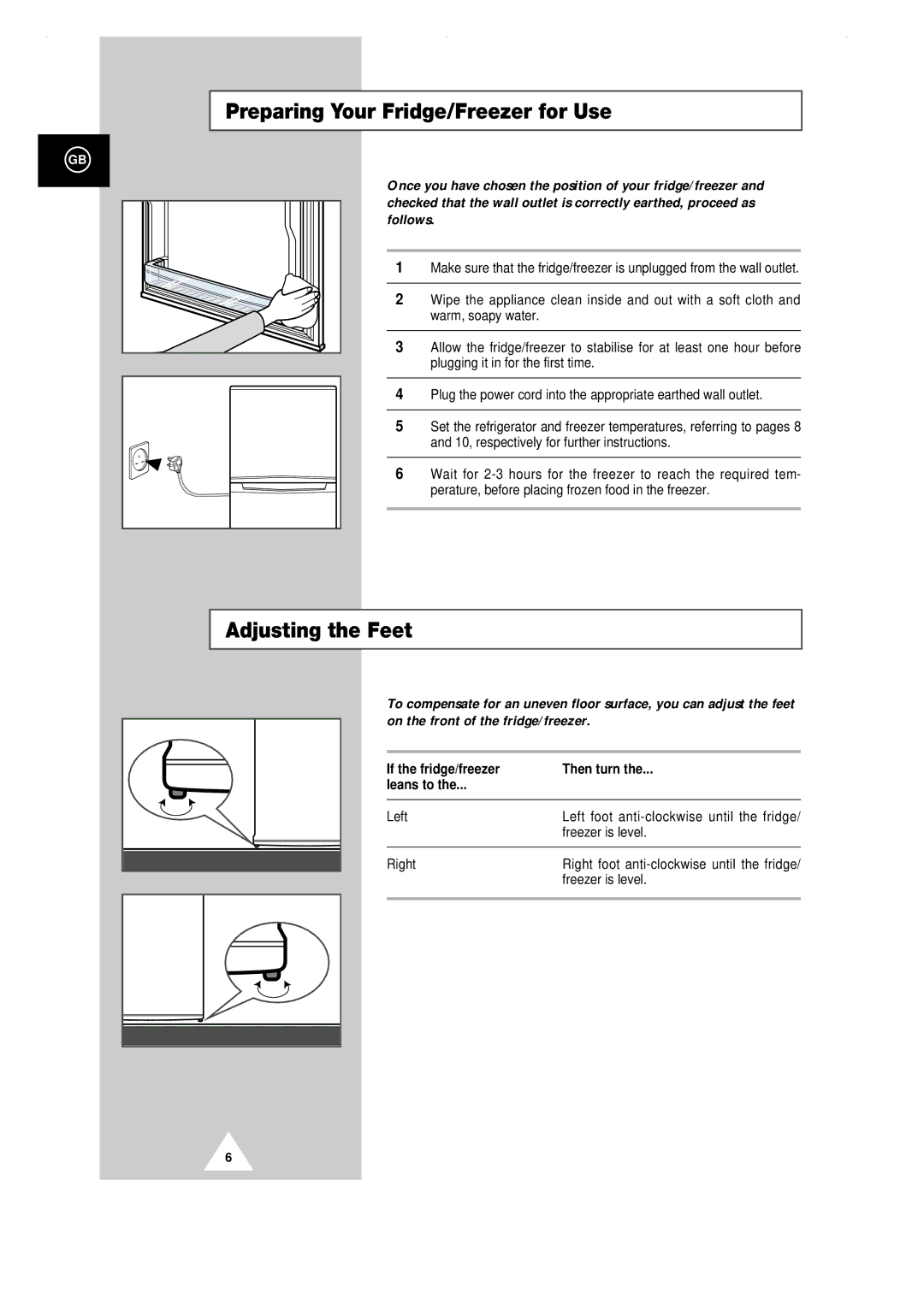 Samsung SR-28NMA Preparing Your Fridge/Freezer for Use, Adjusting the Feet, If the fridge/freezer Then turn Leans to 