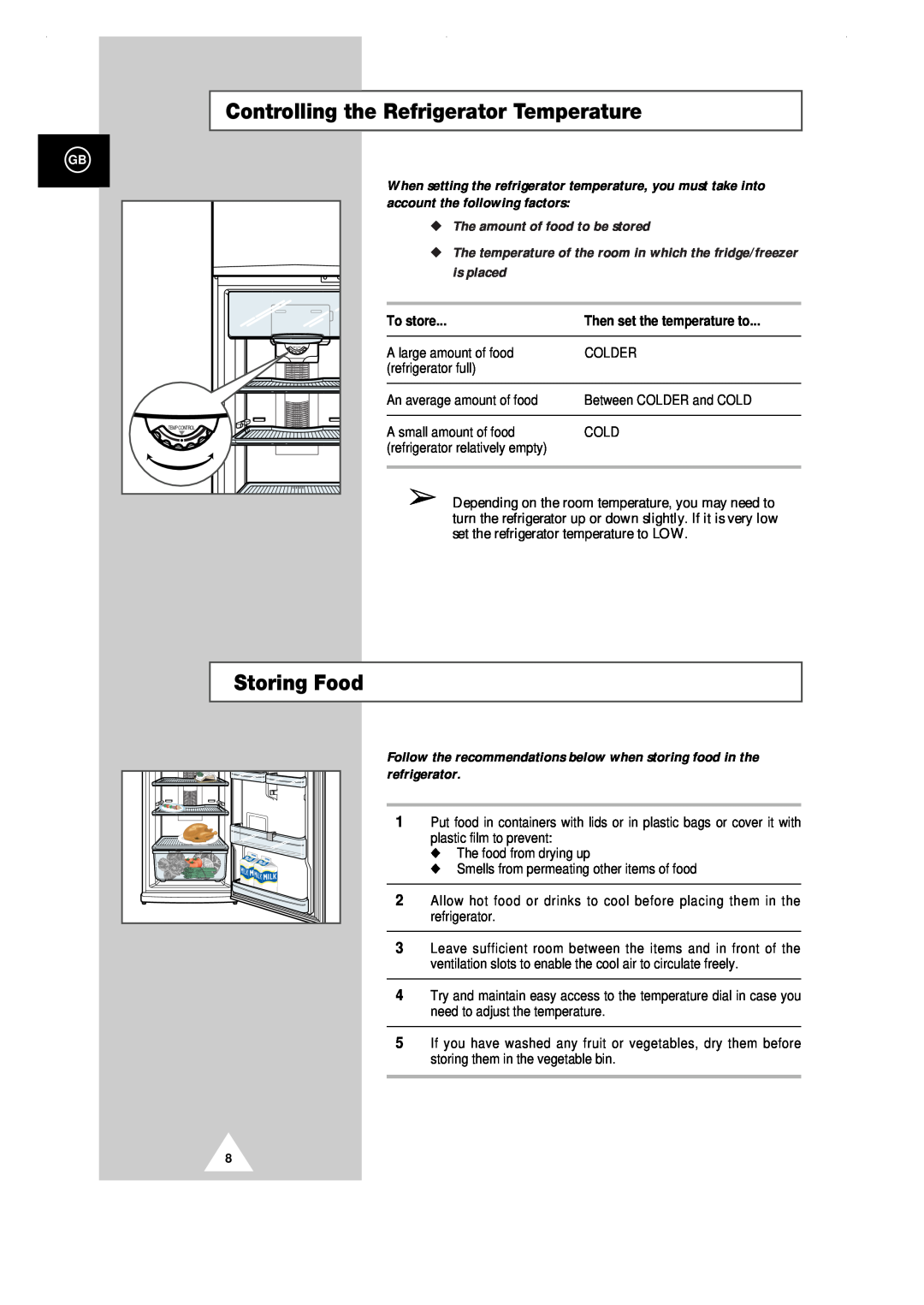 Samsung SR-28RMB Controlling the Refrigerator Temperature, Storing Food, The amount of food to be stored, To store 