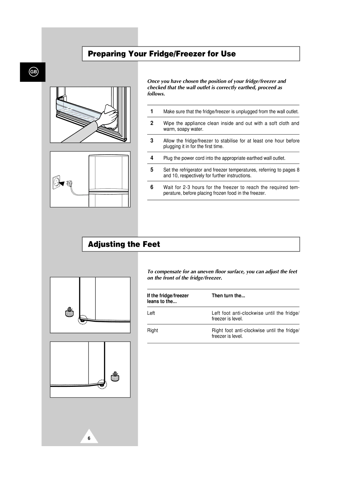 Samsung SR-34NMA Preparing Your Fridge/Freezer for Use, Adjusting the Feet, If the fridge/freezer Then turn Leans to 