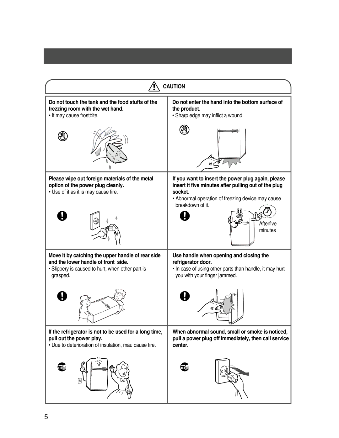 Samsung SR-648EV, SR-688EV, SR-646EV, SR-686EV, SR-606EV manual Do not enter the hand into the bottom surface of the product 