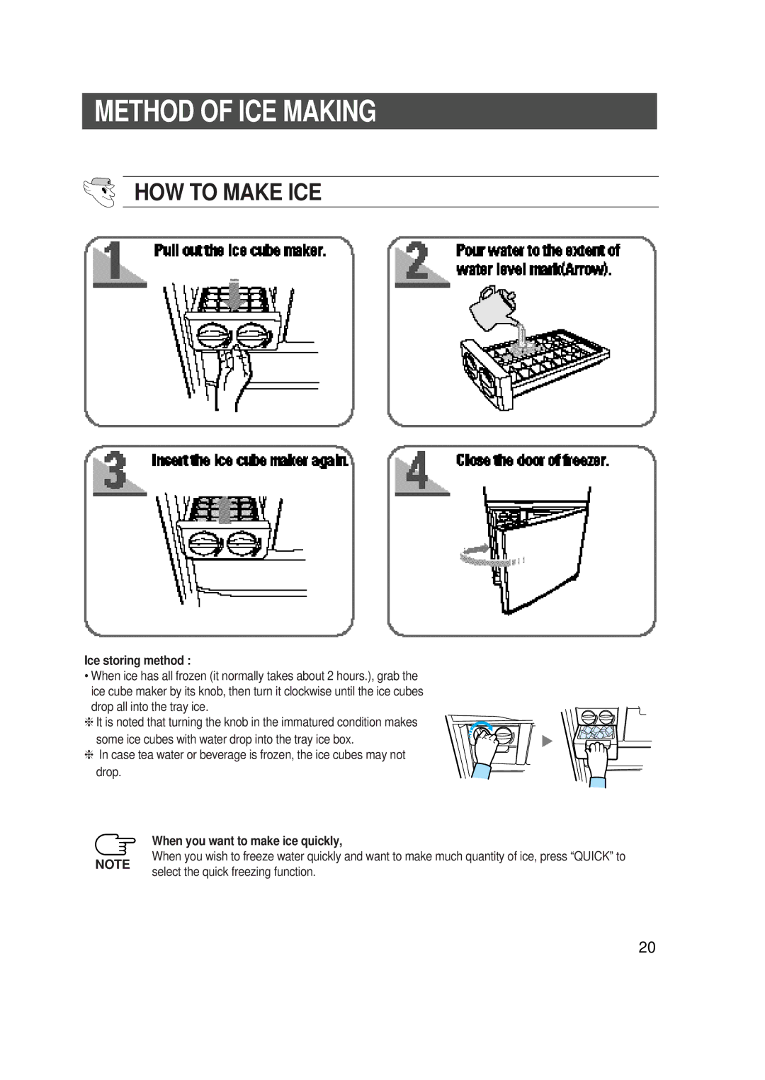 Samsung SR-L628EV, SR-L626EV, SR-L678EV manual Method of ICE Making, Ice storing method, When you want to make ice quickly 