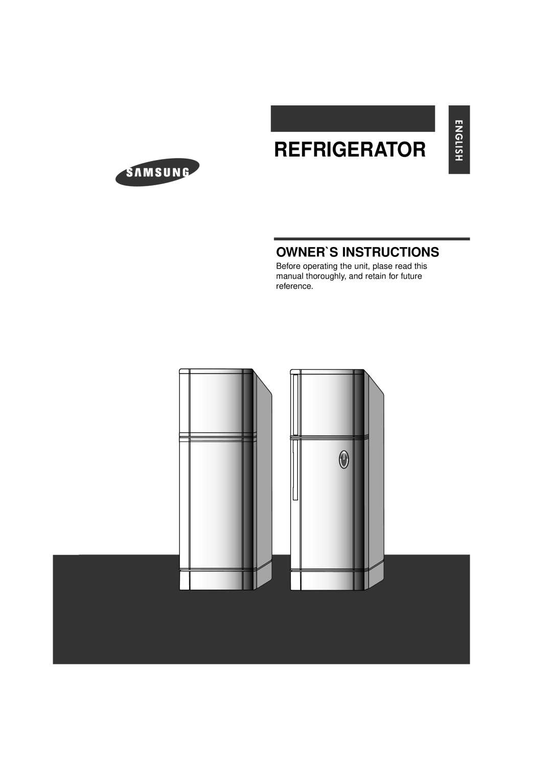 Samsung DA68-01454B, SR210NME manual Refrigerator, Owner`S Instructions, E N G L I S H 