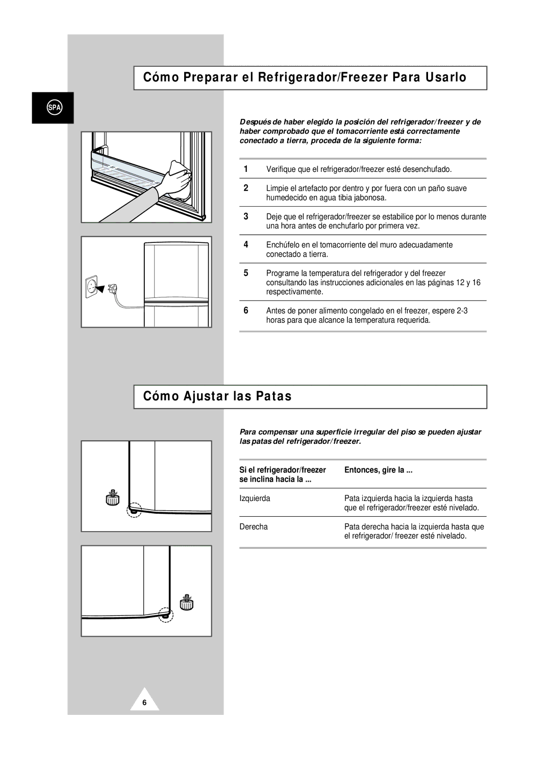 Samsung S32BMCSWQN/DOR manual Cómo Preparar el Refrigerador/Freezer Para Usarlo, Cómo Ajustar las Patas, Izquierda, Derecha 