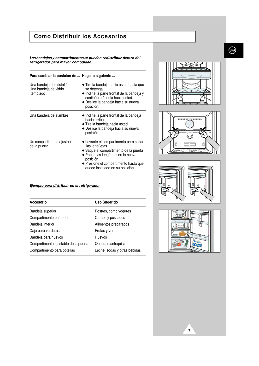 Samsung SR34WD1/BWT, SR44WD1/XET manual Cómo Distribuir los Accesorios, Para cambiar la posición de ... Haga lo siguiente 