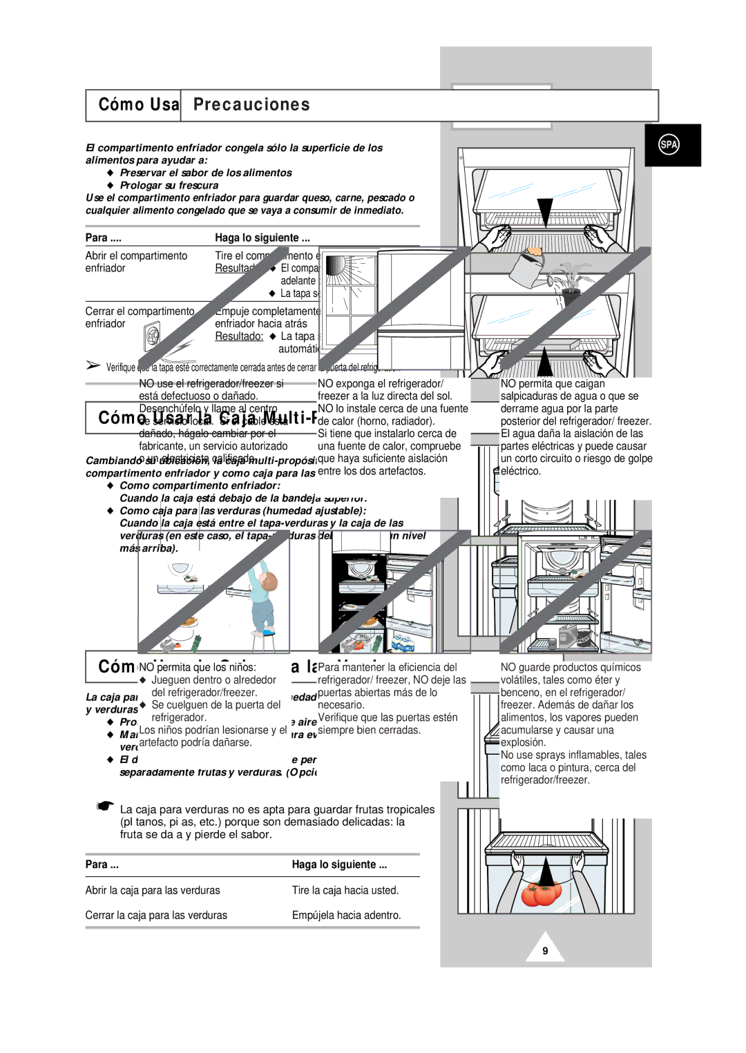 Samsung SR44WD1/BWT manual Cómo Usar el Compartimento Enfriador, Cómo Usar la Caja Multi-Propósito, Para Haga lo siguiente 