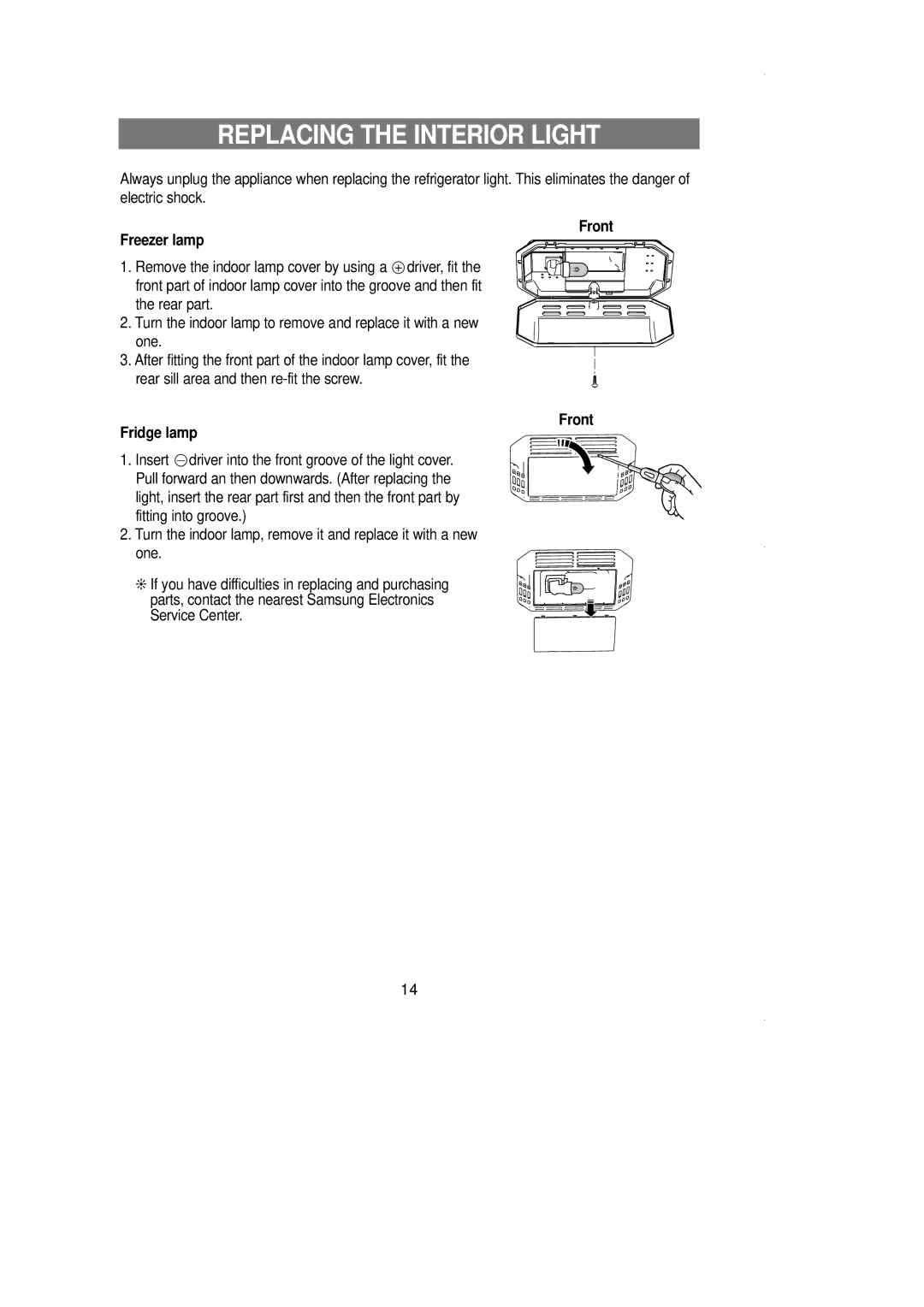 Samsung SR519DP owner manual Replacing the Interior Light, Front Freezer lamp, Front Fridge lamp 