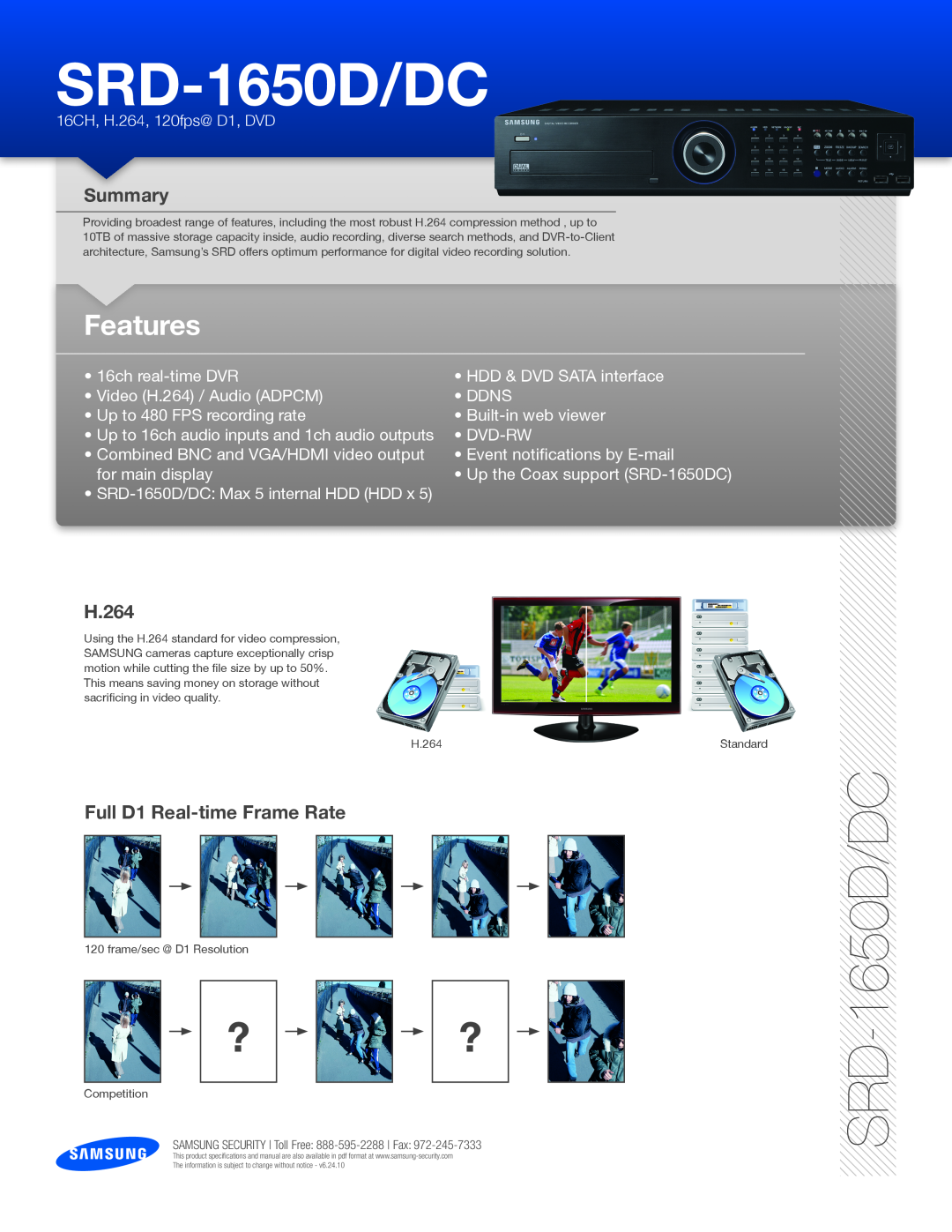 Samsung SRD-1650D/DC specifications Summary, H.264, Full D1 Real-time Frame Rate, ? ?, Features 