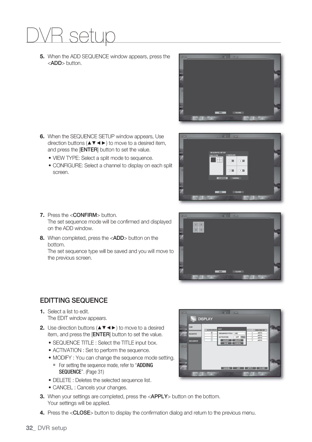 Samsung SRD-450 When the ADD Sequence window appears, press the ADD button, Select a list to edit Edit window appears 