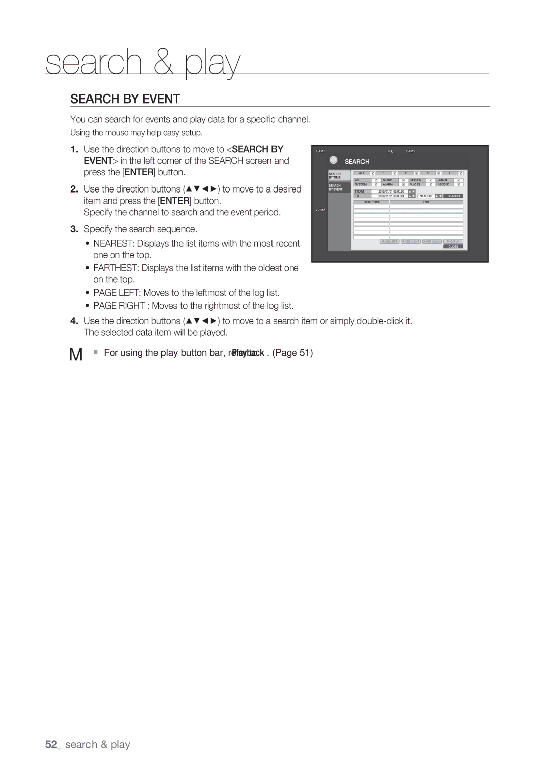 Samsung SRD-450 user manual Search by Event, Right Moves to the rightmost of the log list 