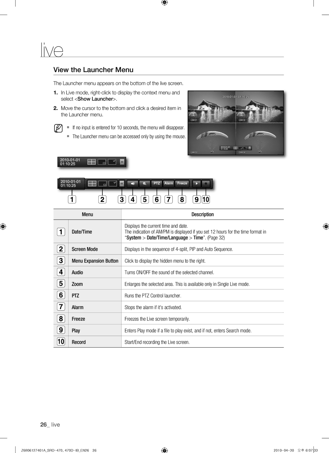 Samsung SRD-470, 470D user manual View the Launcher Menu, System Date/Time/Language Time, Ptz, PTZ Alarm Freeze 