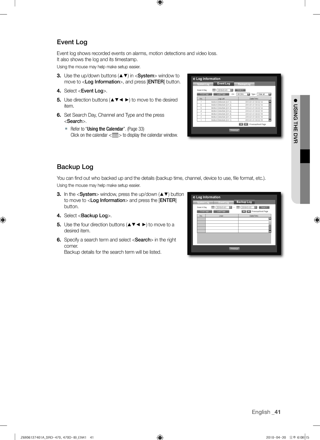 Samsung 470D, SRD-470 user manual Backup Log, Select Event Log Use direction buttons 