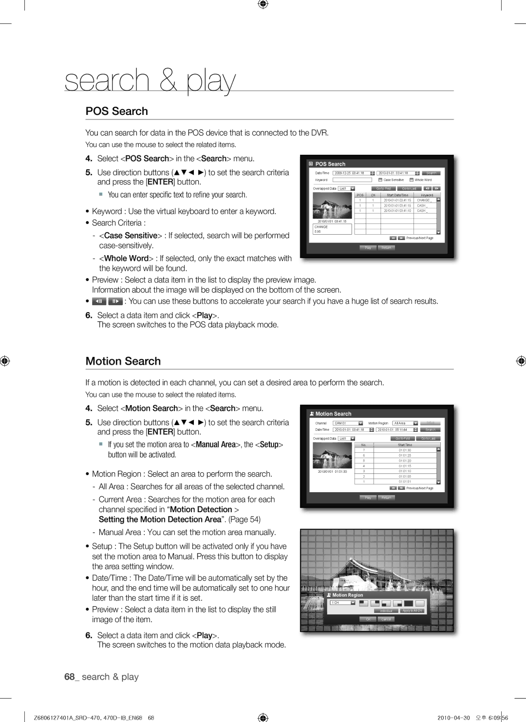 Samsung SRD-470, 470D user manual Select POS Search in the Search menu, Select Motion Search in the Search menu 