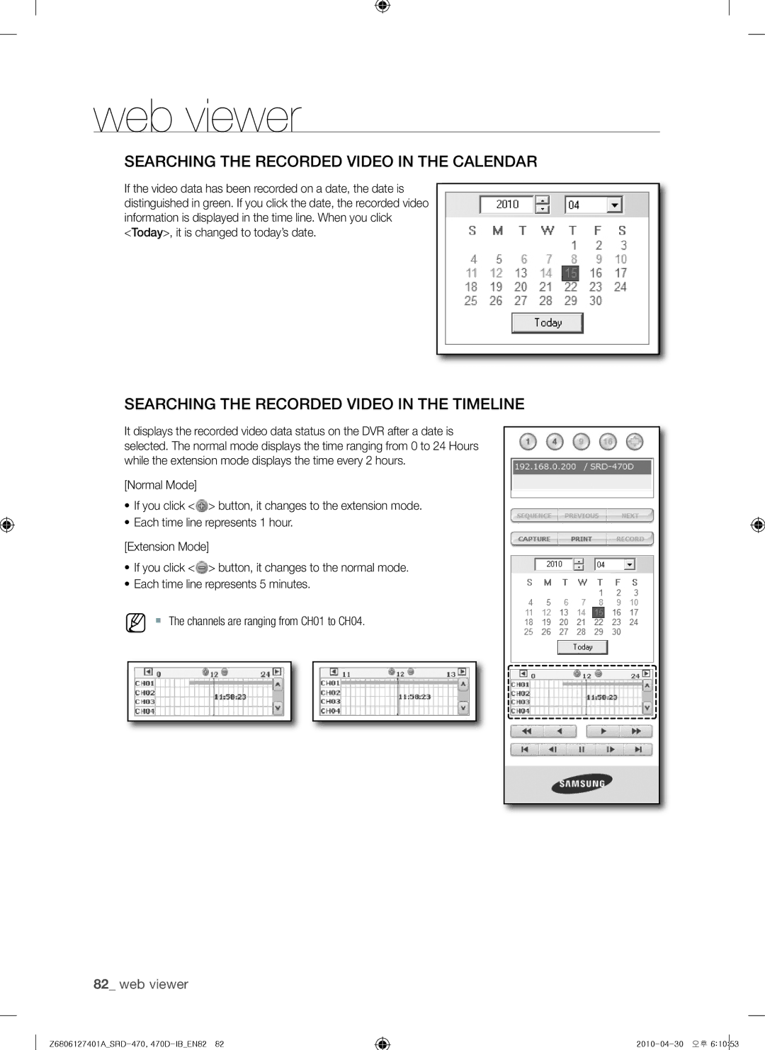 Samsung SRD-470, 470D user manual Searching the Recorded Video in the Calendar, Searching the Recorded Video in the Timeline 