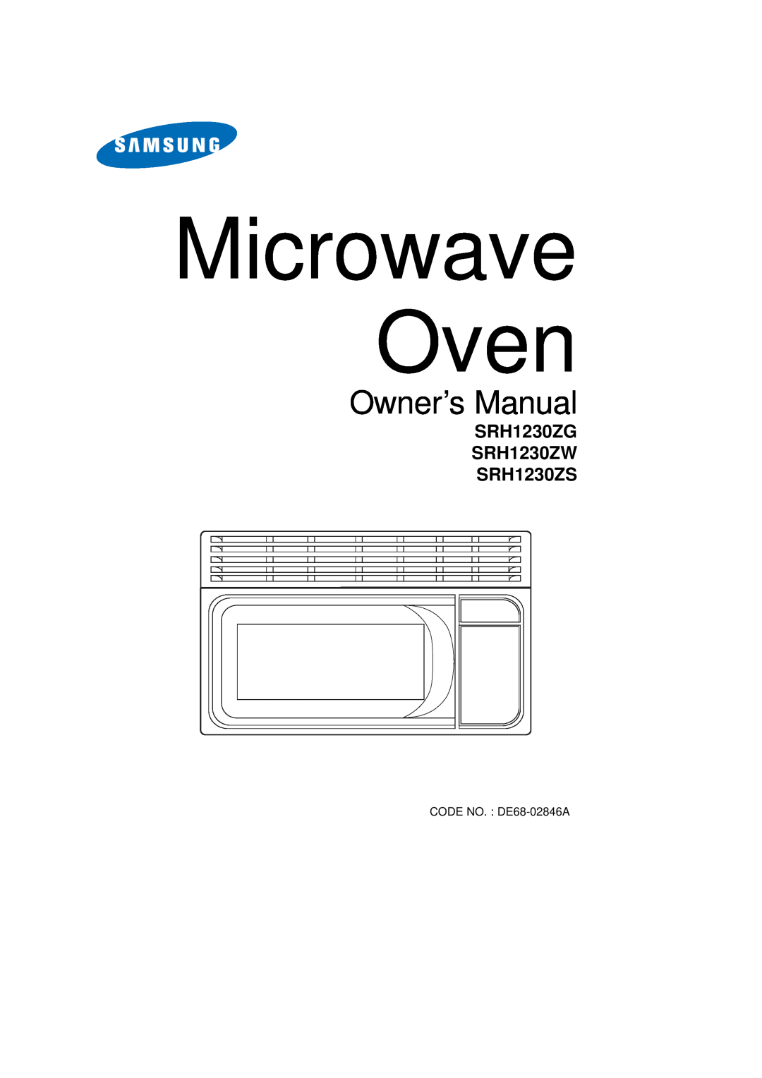 Samsung owner manual Microwave Oven, SRH1230ZG SRH1230ZW SRH1230ZS, CODE NO. DE68-02846A 