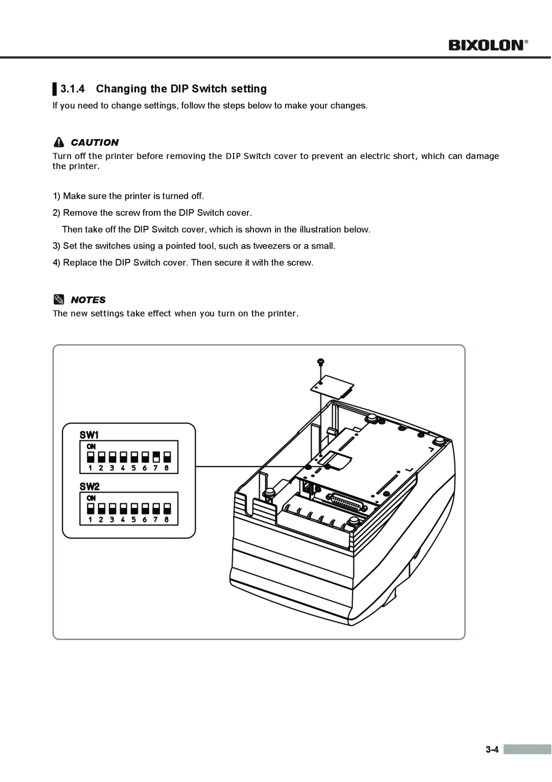 Samsung SRP275APG user manual Changing the DIP Switch setting, The new settings take effect when you turn on the printer 