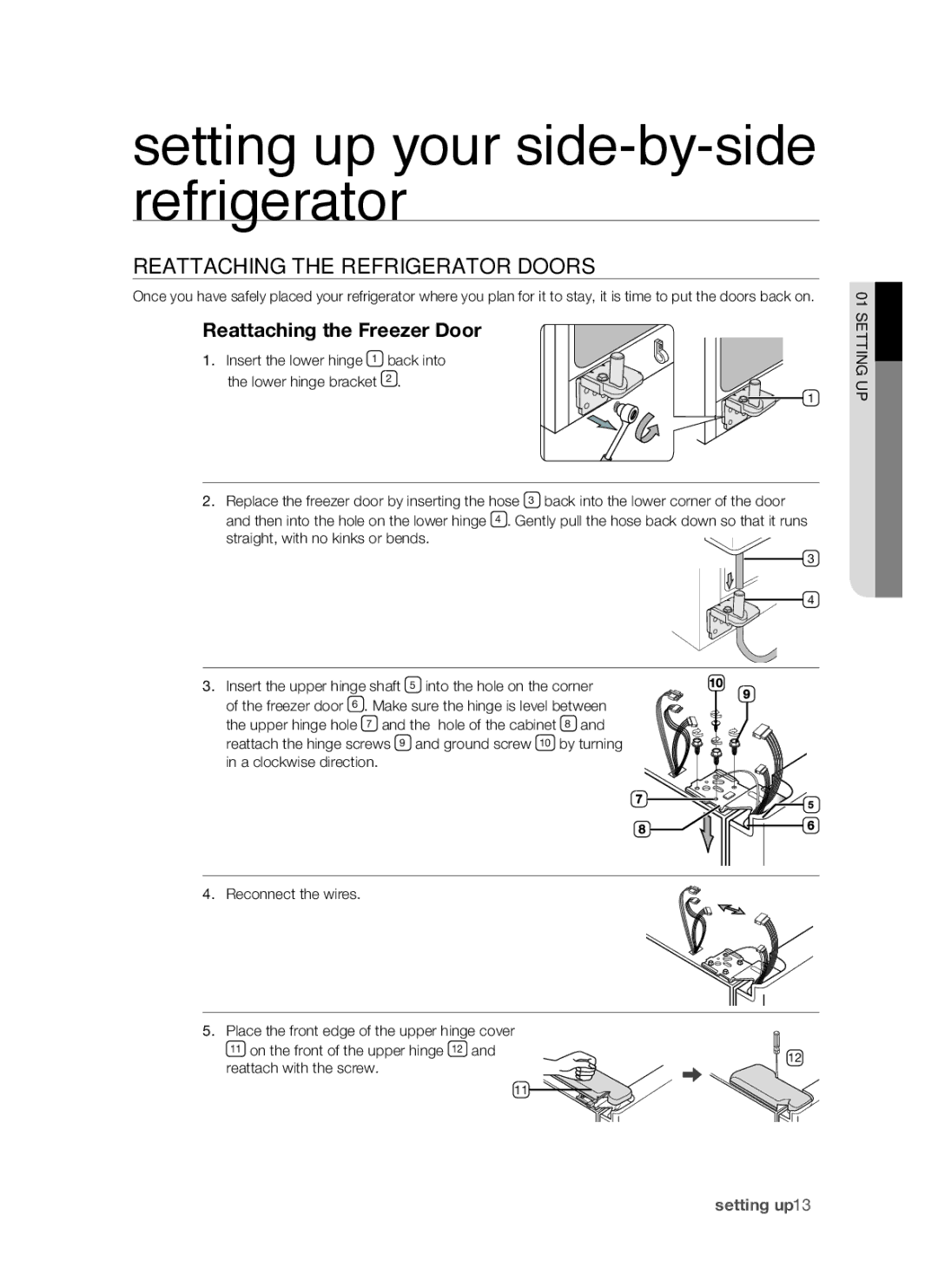 Samsung RSH1F, SRS610HDSS, RSH1K, RSH1J, RSH1N, RSH1B, RSH1D Reattaching the refrigerator doors, Reattaching the Freezer Door 