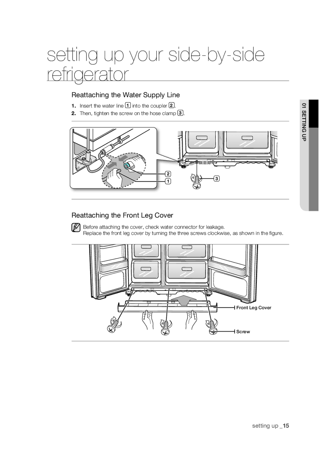 Samsung RSH1K, SRS610HDSS, RSH1J, RSH1N, RSH1B, RSH1D, RSH1F Reattaching the Water Supply Line, Reattaching the Front Leg Cover 