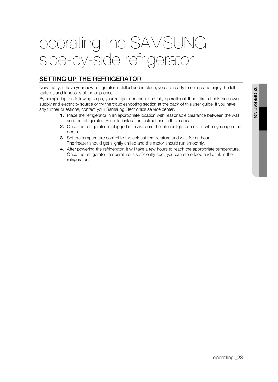 Samsung RSH1J, SRS610HDSS, RSH1K, RSH1N, RSH1B Operating the Samsung side-by-side refrigerator, Setting up the refrigerator 