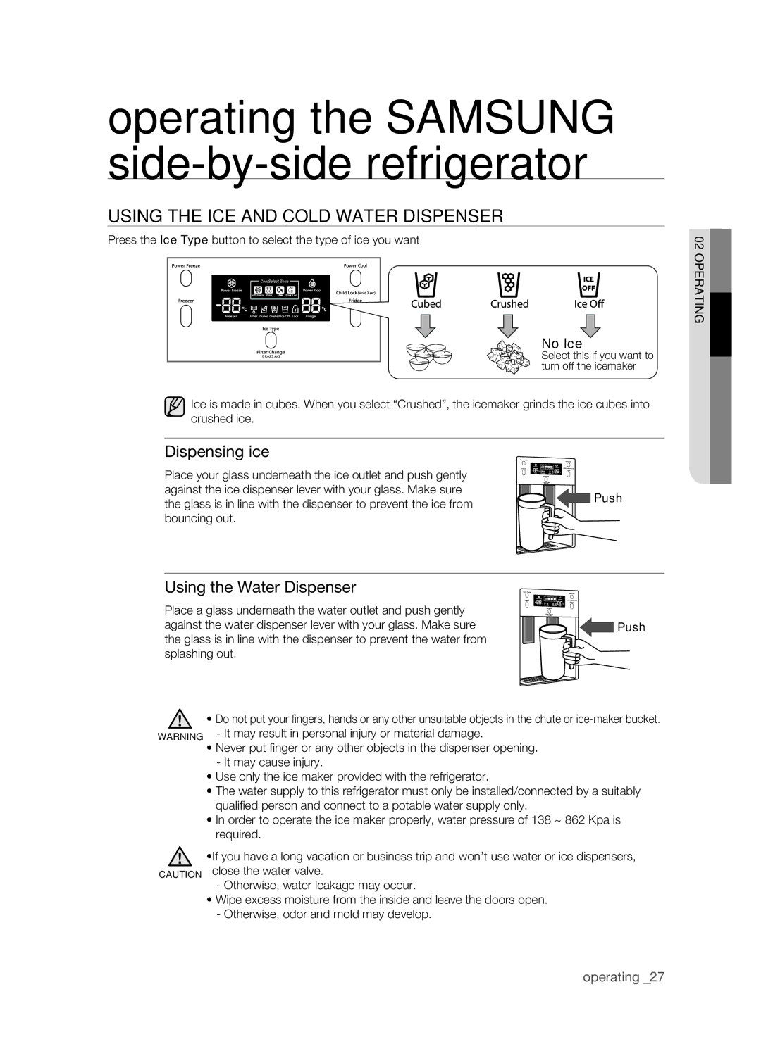 Samsung RSH1F, SRS610HDSS, RSH1K, RSH1J Using the ice and cold water dispenser, Dispensing ice, Using the Water Dispenser 