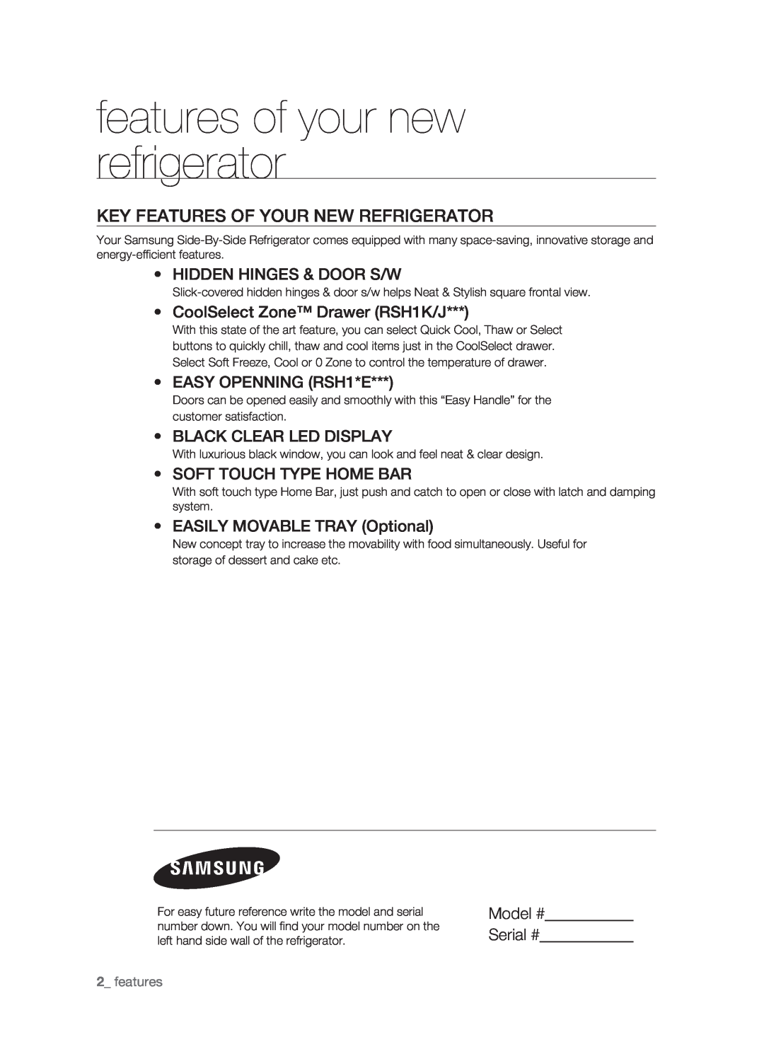 Samsung RSH1J, RSH1N Key features of your new refrigerator, Hidden Hinges & Door S/W, CoolSelect Zone Drawer RSH1K/J 