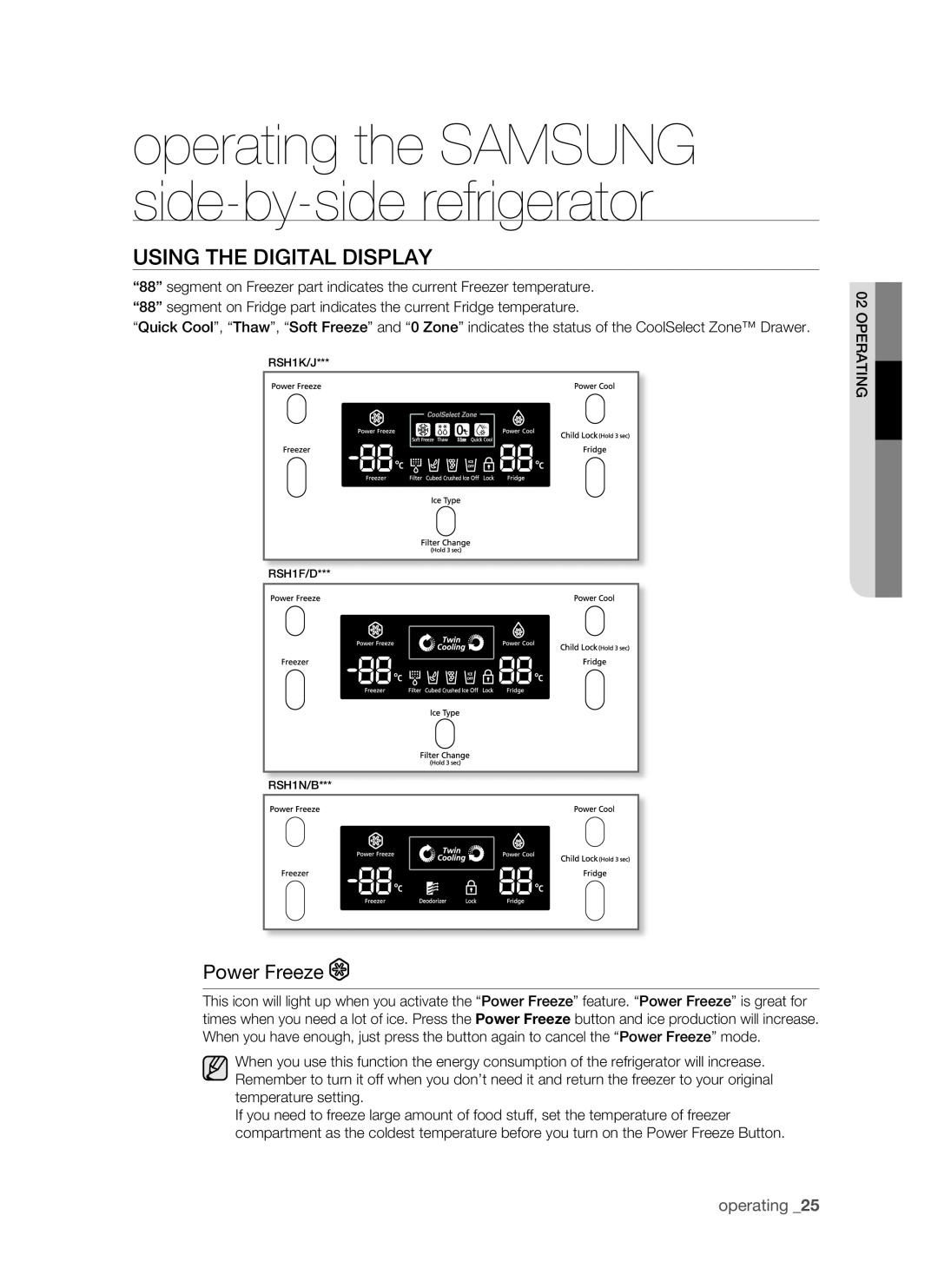 Samsung RSH1B, SRS610HDSS, RSH1K Using the digital display, Power Freeze, operating the SAMSUNG side-by-side refrigerator 