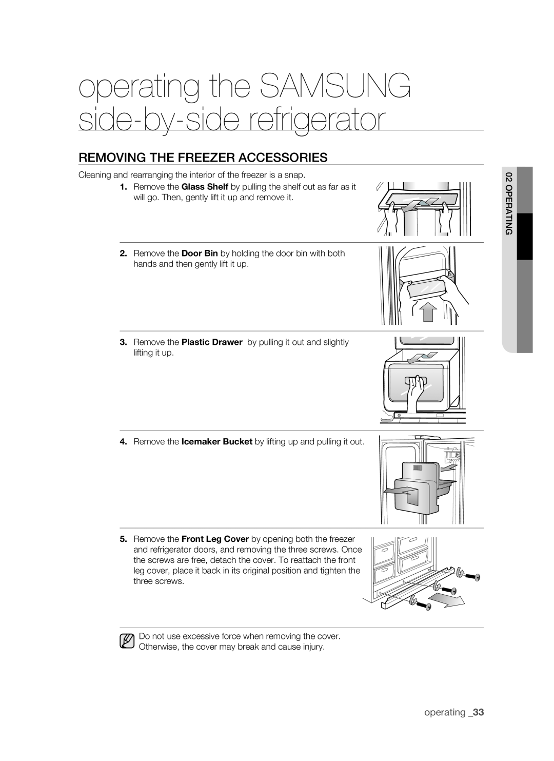 Samsung RSH1D, SRS610HDSS, RSH1K, RSH1J Removing the freezer accessories, operating the SAMSUNG side-by-side refrigerator 
