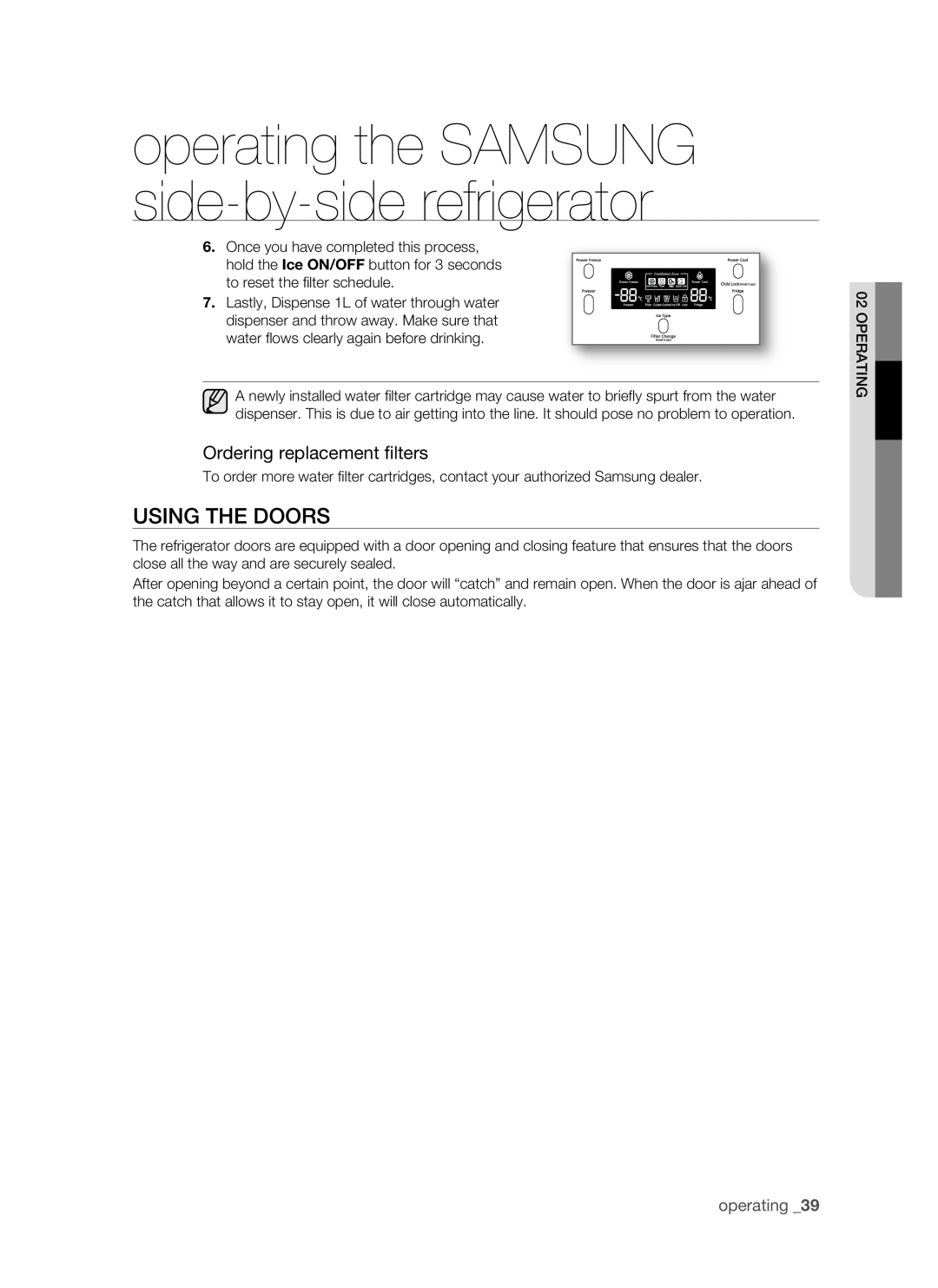 Samsung RSH1B, SRS610HDSS Using the doors, operating the SAMSUNG side-by-side refrigerator, Ordering replacement filters 