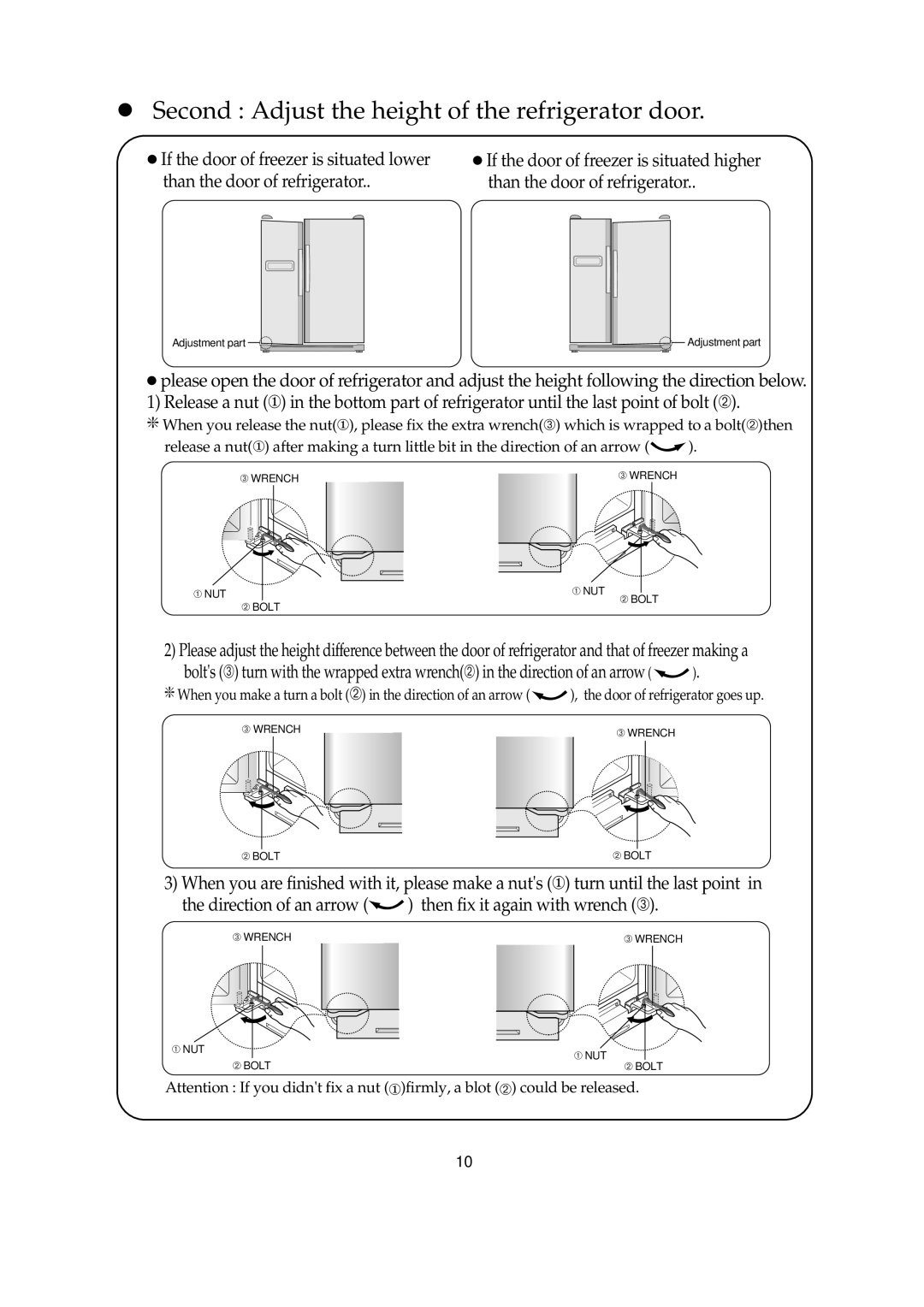 Samsung SRS581DTKM, SRS616DSSB, SRS614DW, SRS580DTKG, SRS580DW, SRS582DTKGM Second Adjust the height of the refrigerator door 