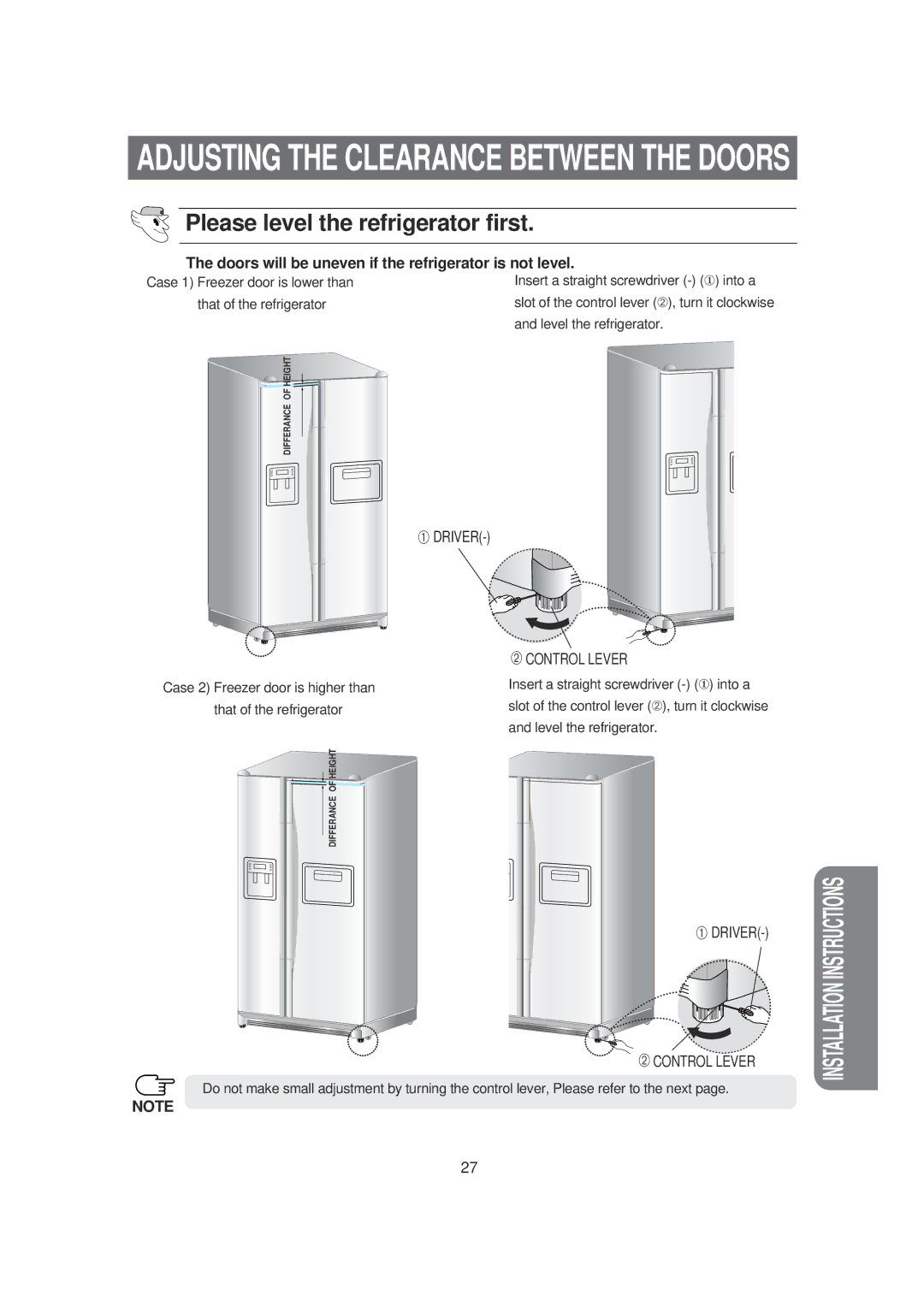 Samsung SRS620DW owner manual Please level the refrigerator first, Doors will be uneven if the refrigerator is not level 