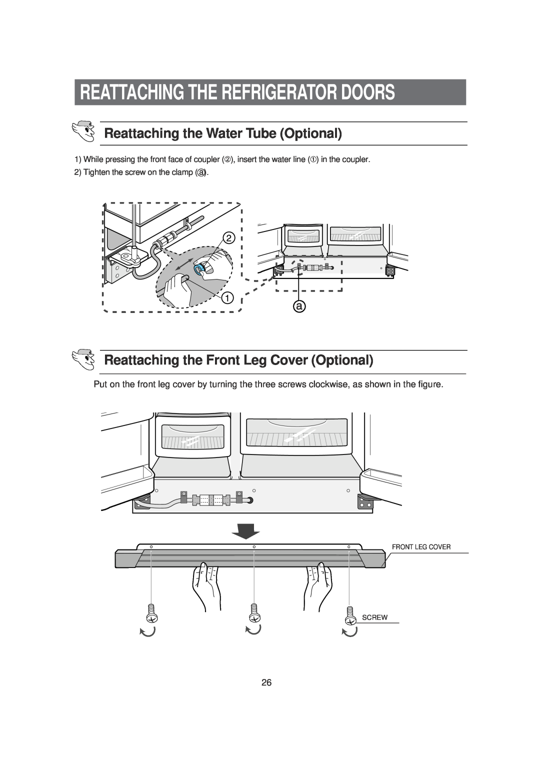 Samsung SRS620DW Reattaching the Water Tube Optional, Reattaching the Front Leg Cover Optional, Front Leg Cover Screw 
