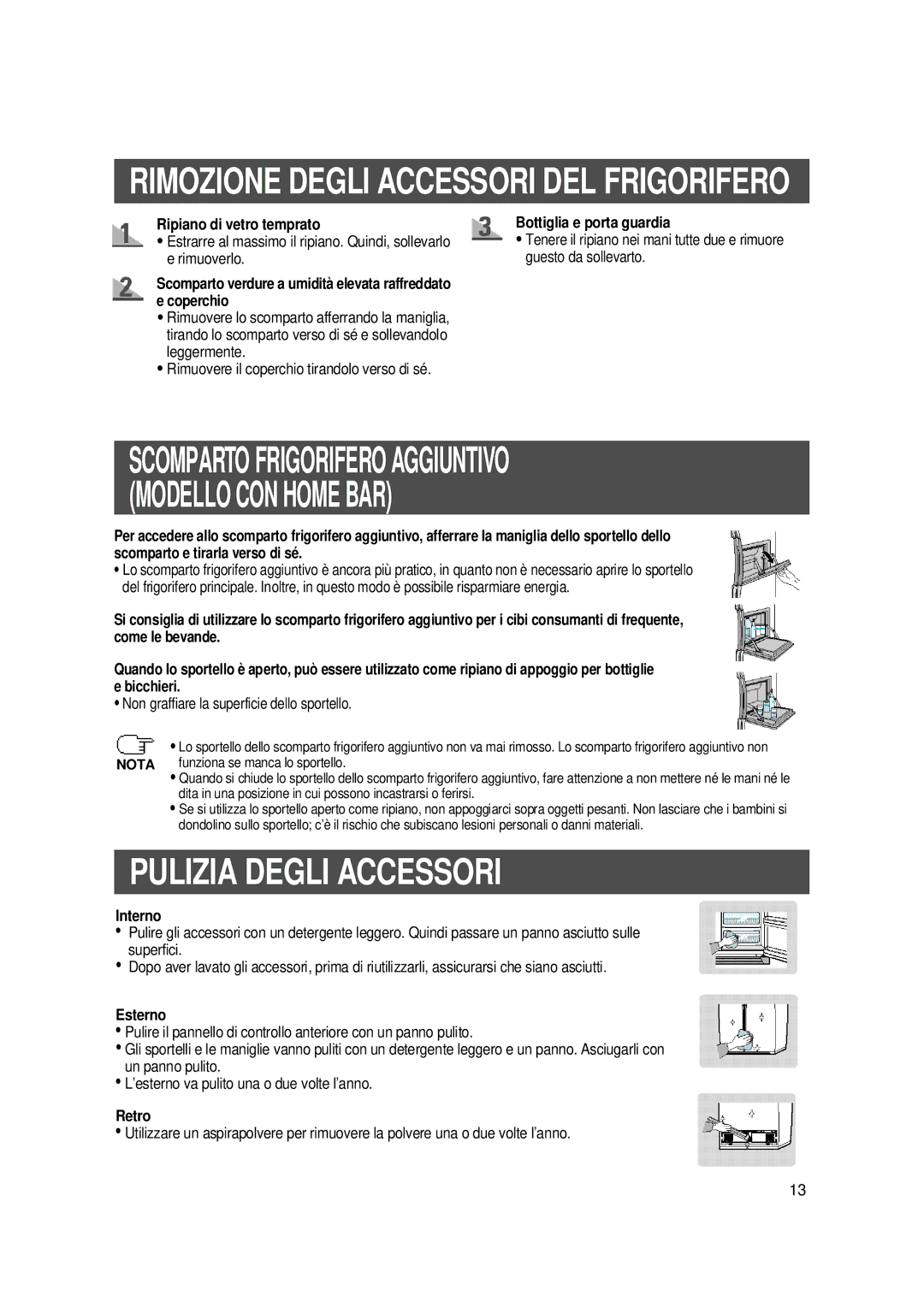 Samsung SS20ACB1/XET, SS20WH1/XEU, SS20WG1/AMF, SS20XM2/XEU, SS20XR2/XET, SS20WG2/XEF, SS20XR1/XET manual Pulizia Degli Accessori 