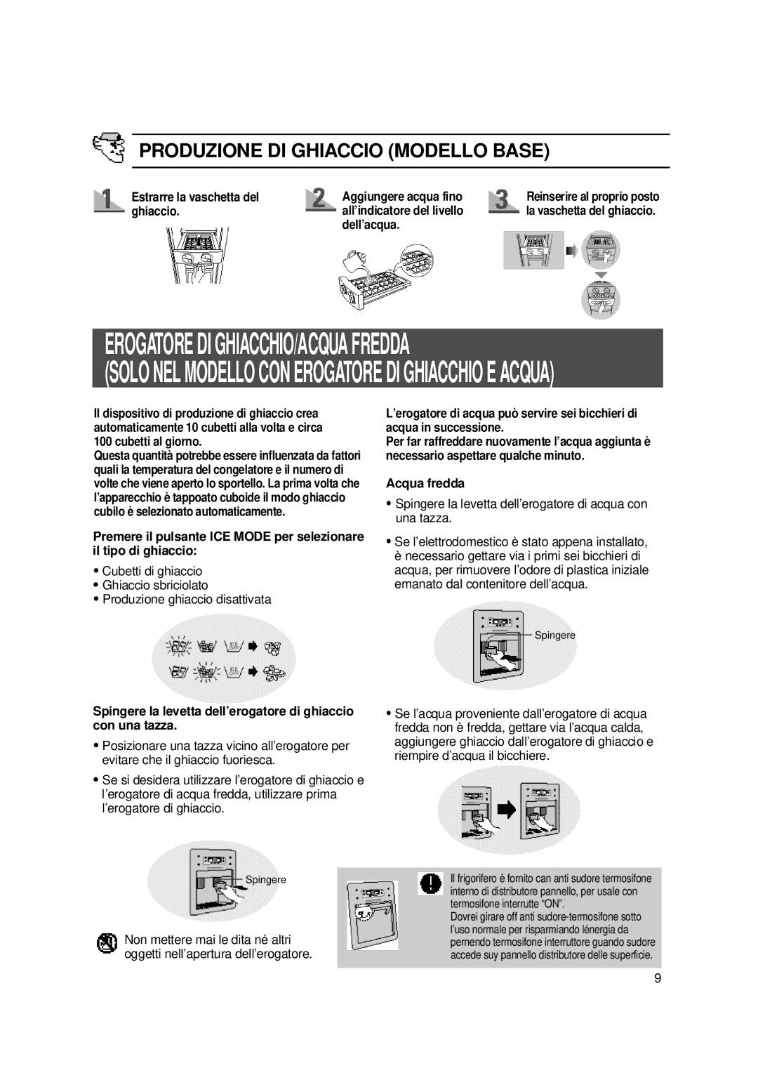 Samsung SS22WG1/XET, SS20WH1/XEU, SS20WG1/AMF manual Erogatore DI GHIACCHIO/ACQUA Fredda, Produzione DI Ghiaccio Modello Base 