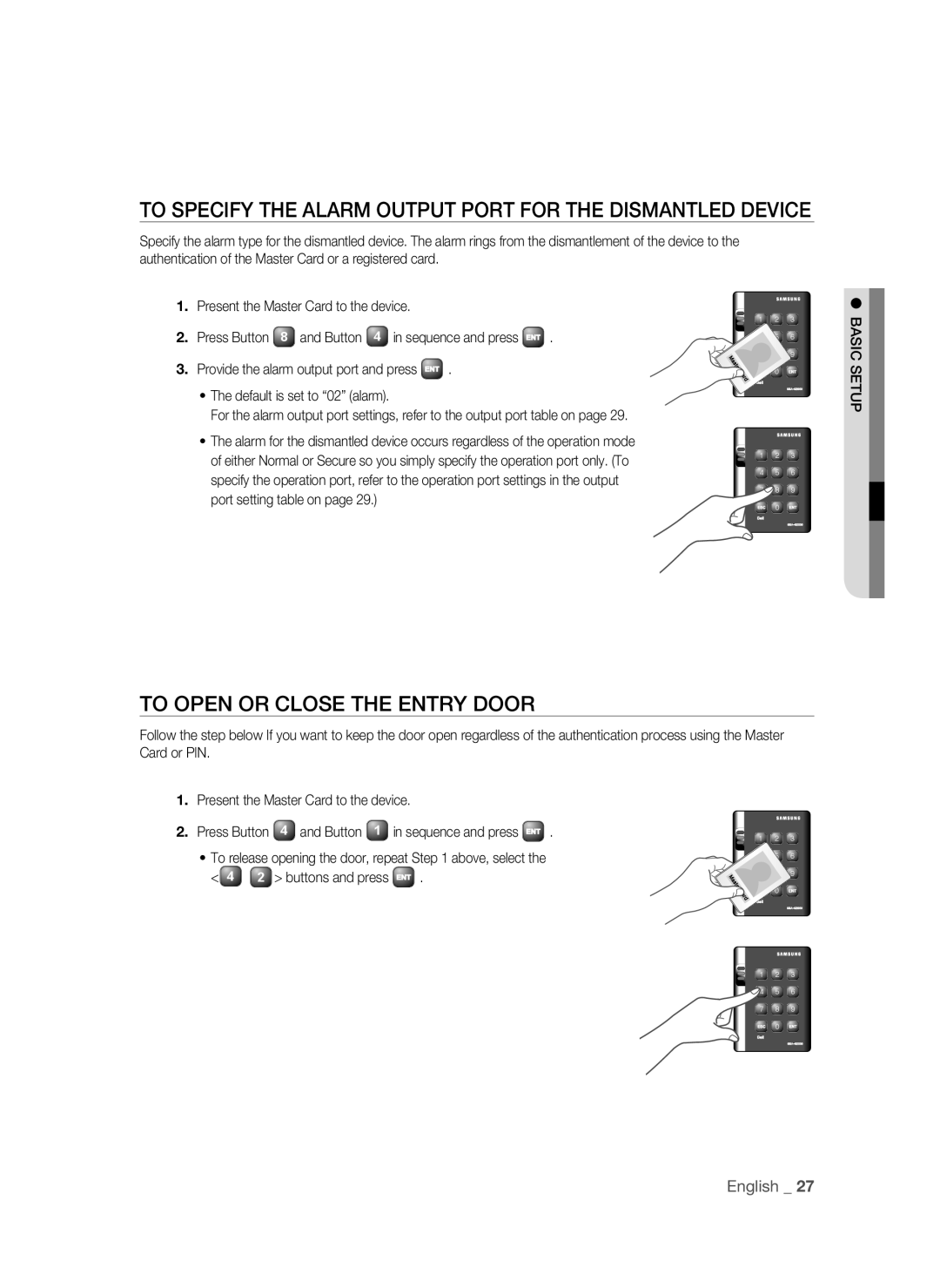 Samsung SSA-S2000/EXP manual To Specify the Alarm Output Port for the Dismantled Device, To Open or Close the Entry Door 